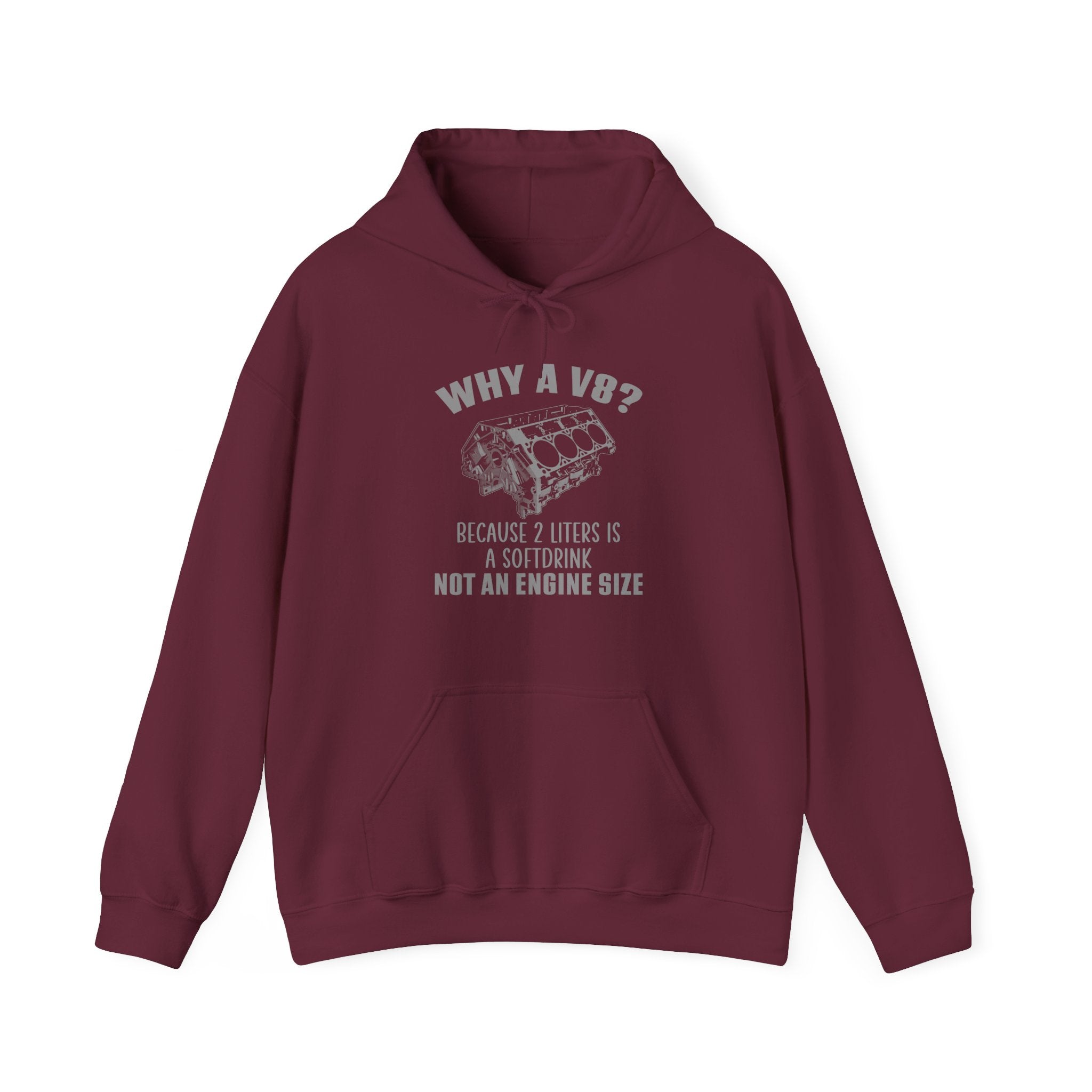 Why A V8? Hoodie (Front)