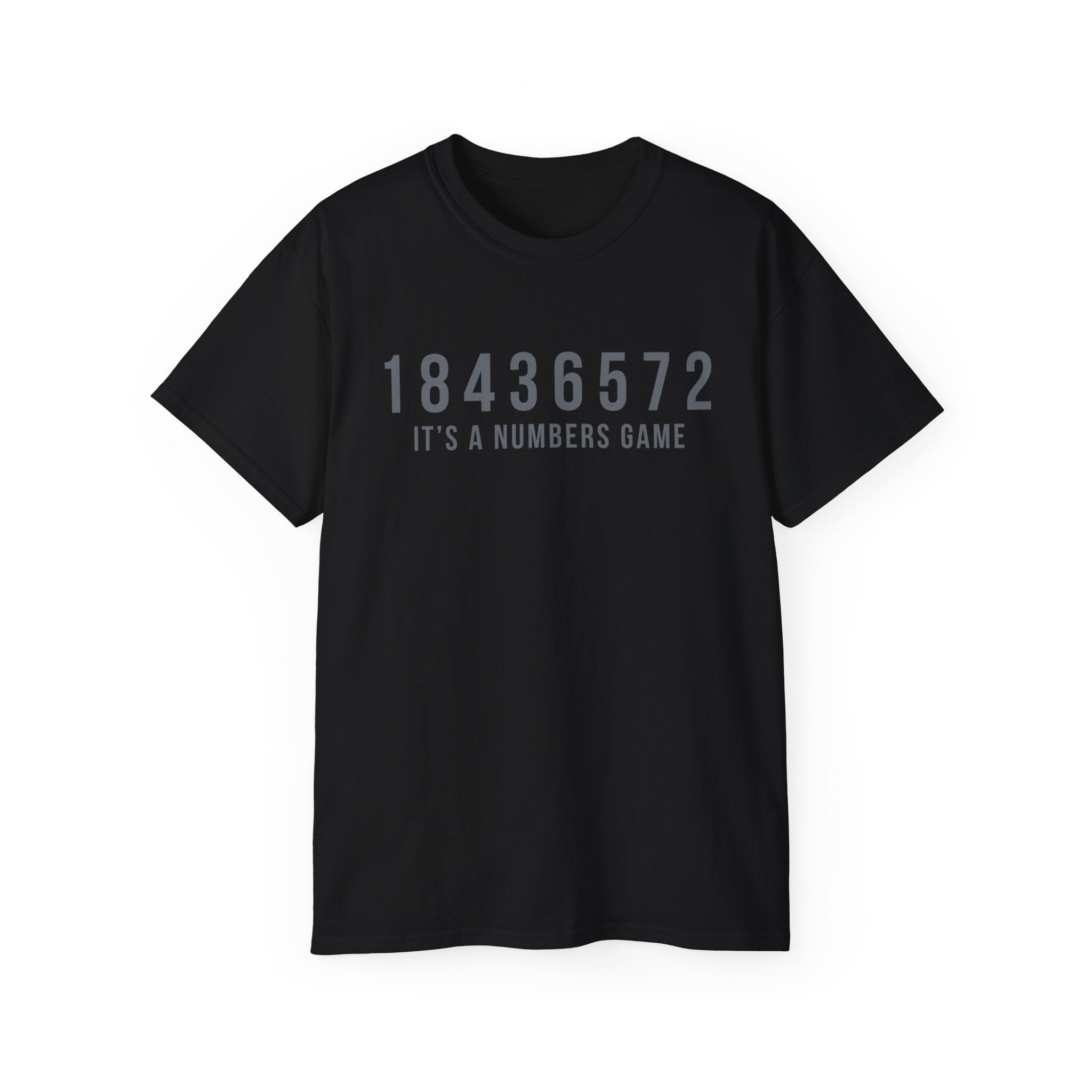 It’s A Numbers Game - Ultra Cotton Tee