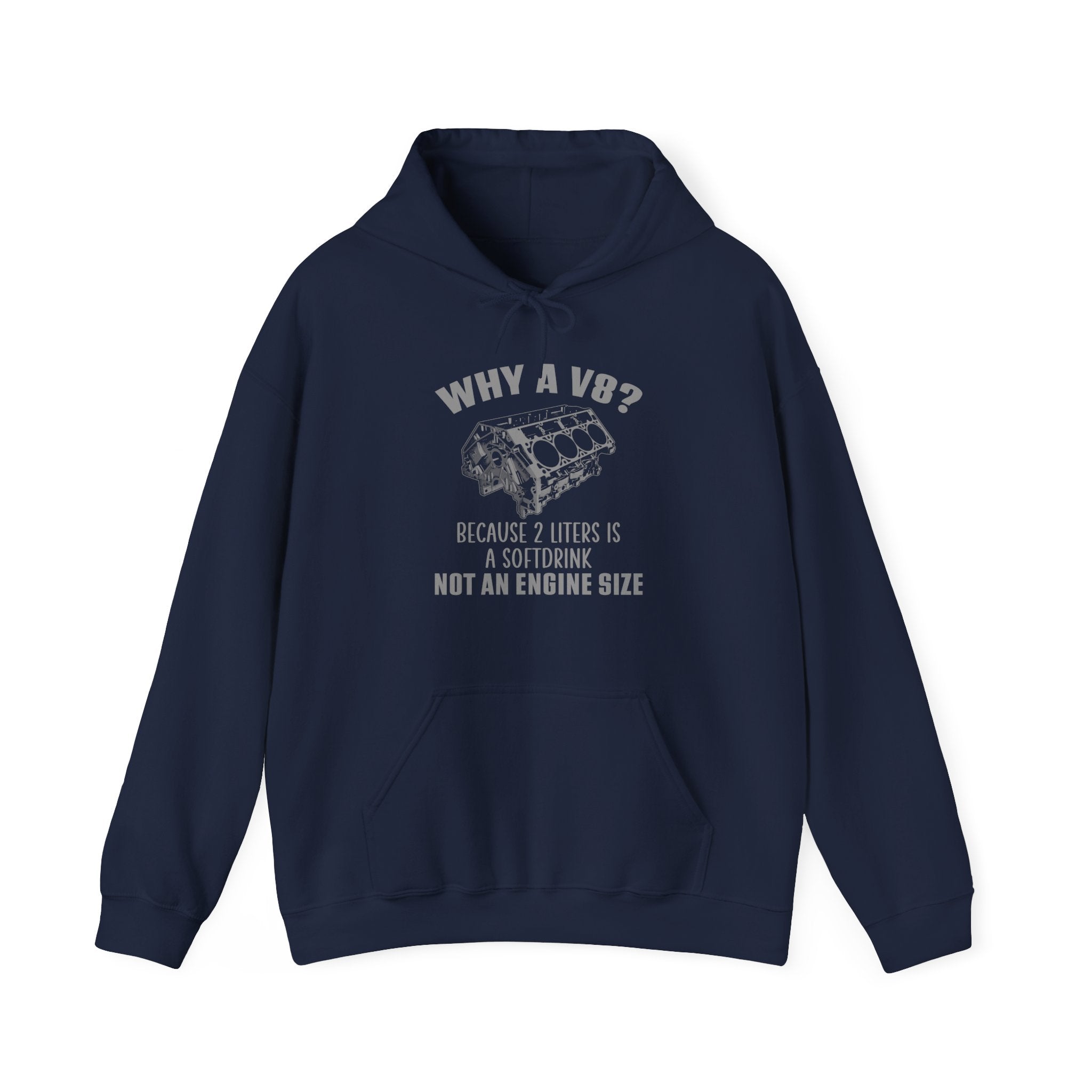 Why A V8? Hoodie (Front)