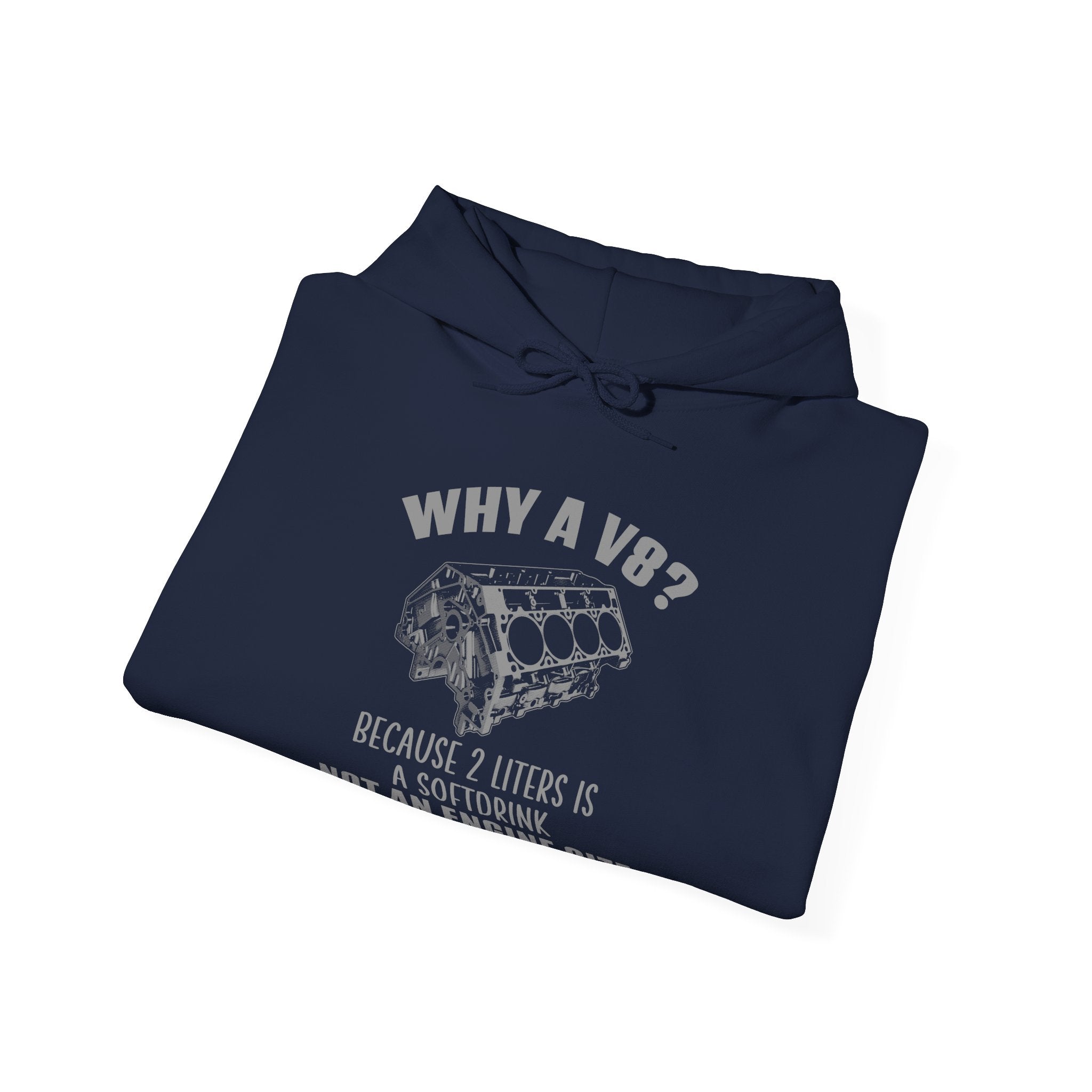 Why A V8? Hoodie (Front)