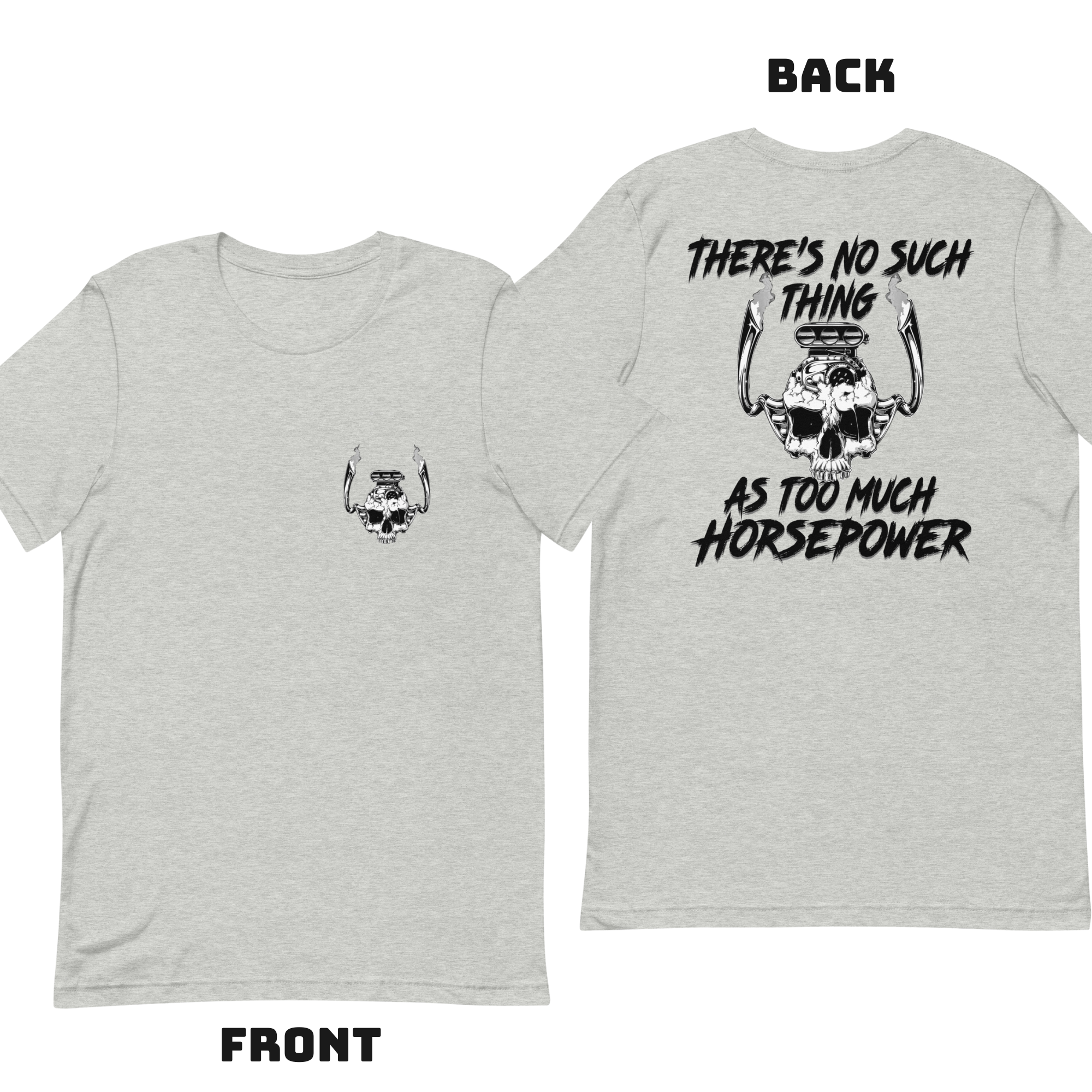 No Such Thing As Too Much Horsepower - V8 Engine T-shirt