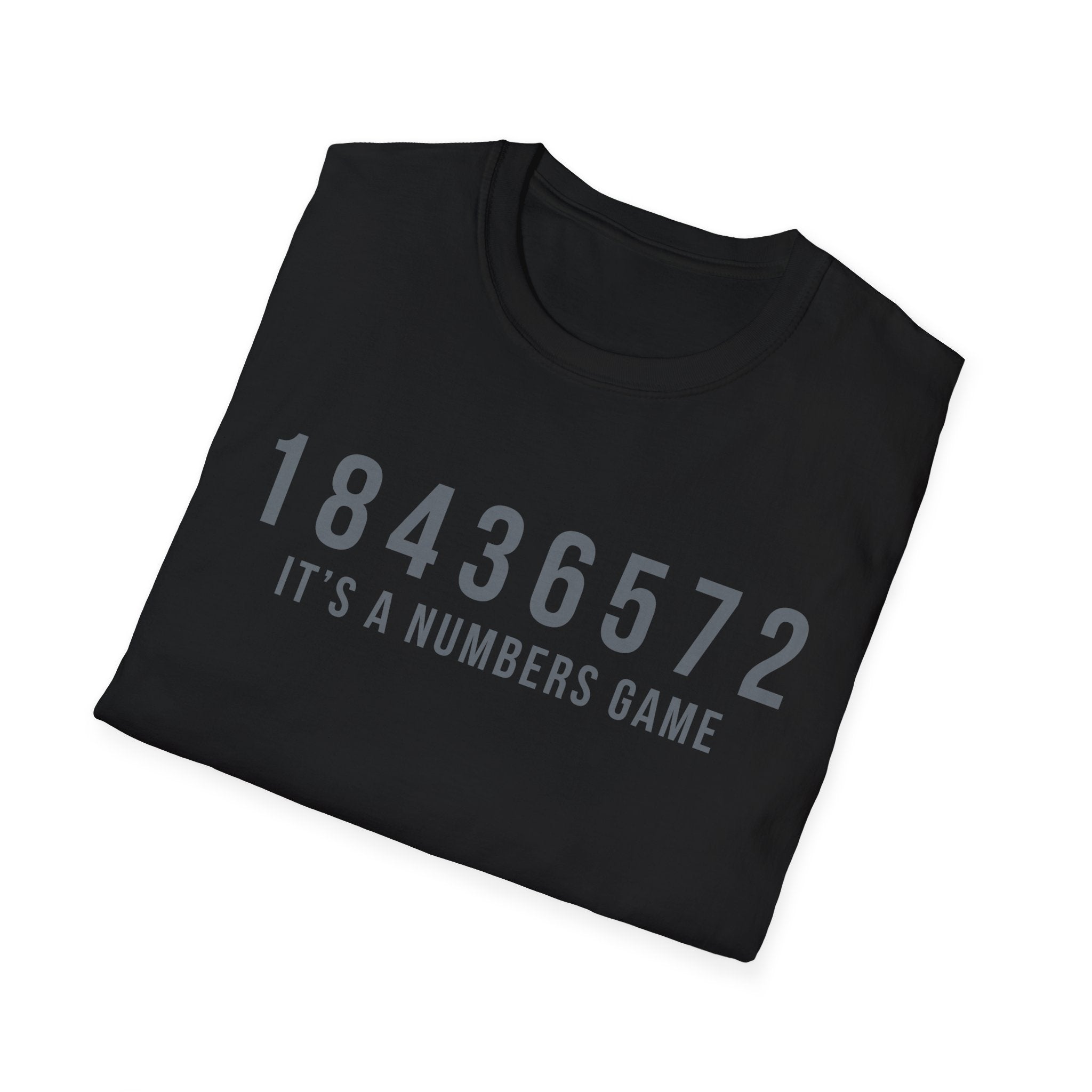It’s A Numbers Game T-Shirt