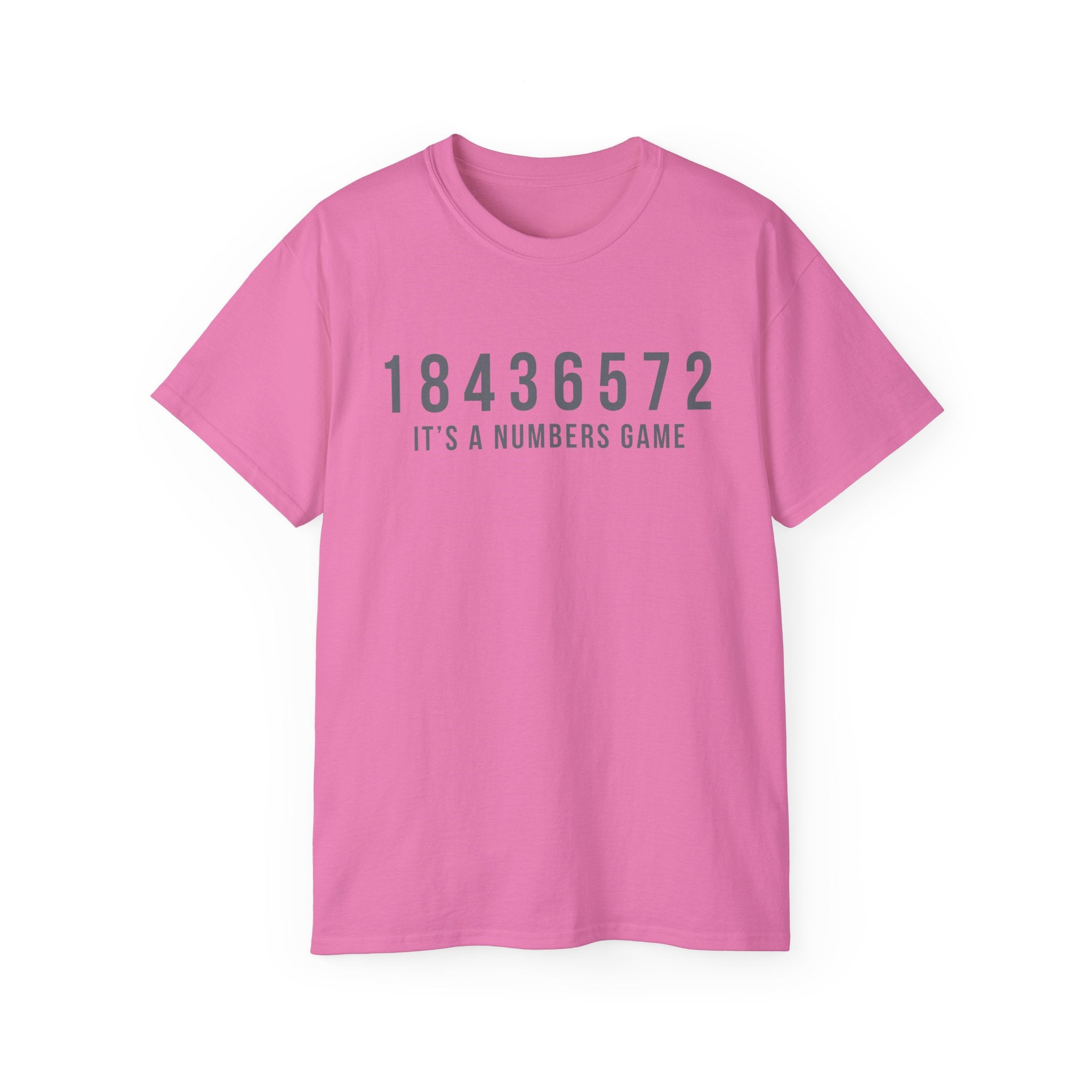 It’s A Numbers Game - Ultra Cotton Tee