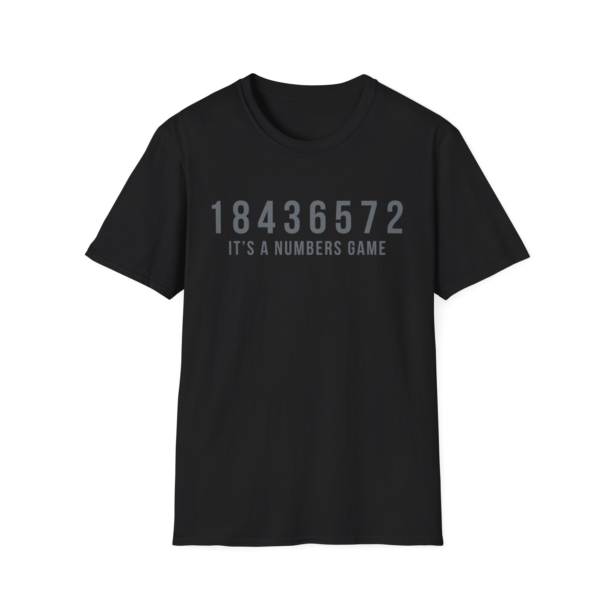 It’s A Numbers Game T-Shirt