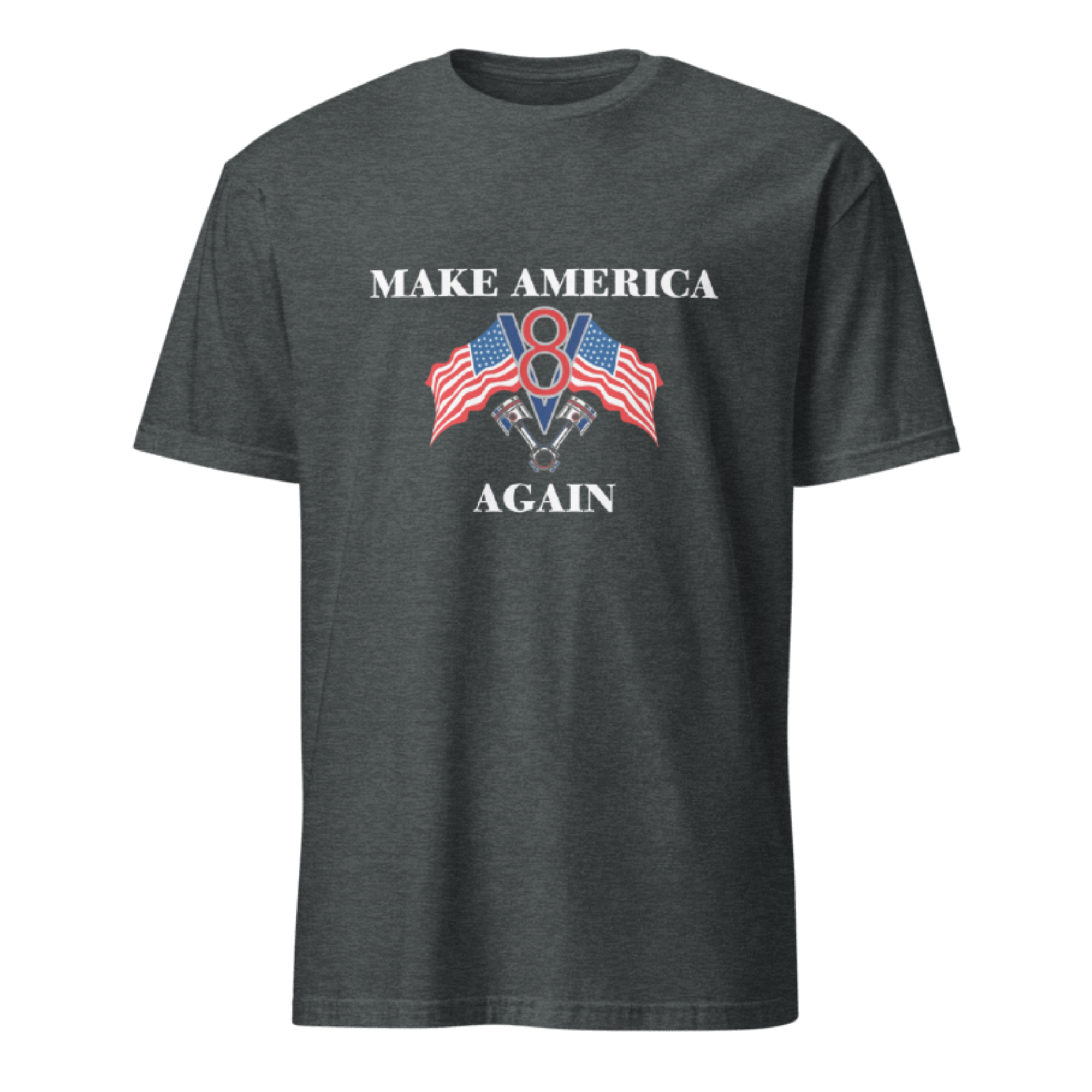 Make America V8 Again Flag American T-shirt