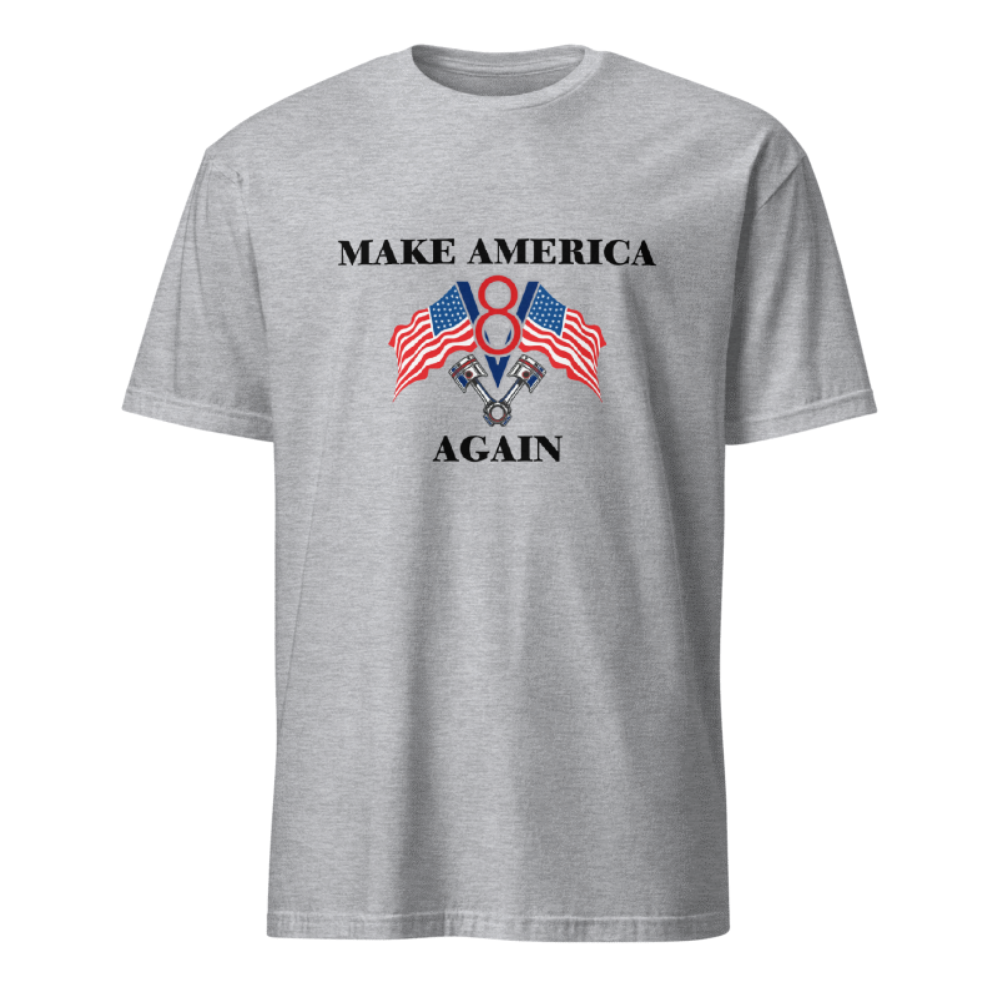 Make America V8 Again Flag American T-shirt