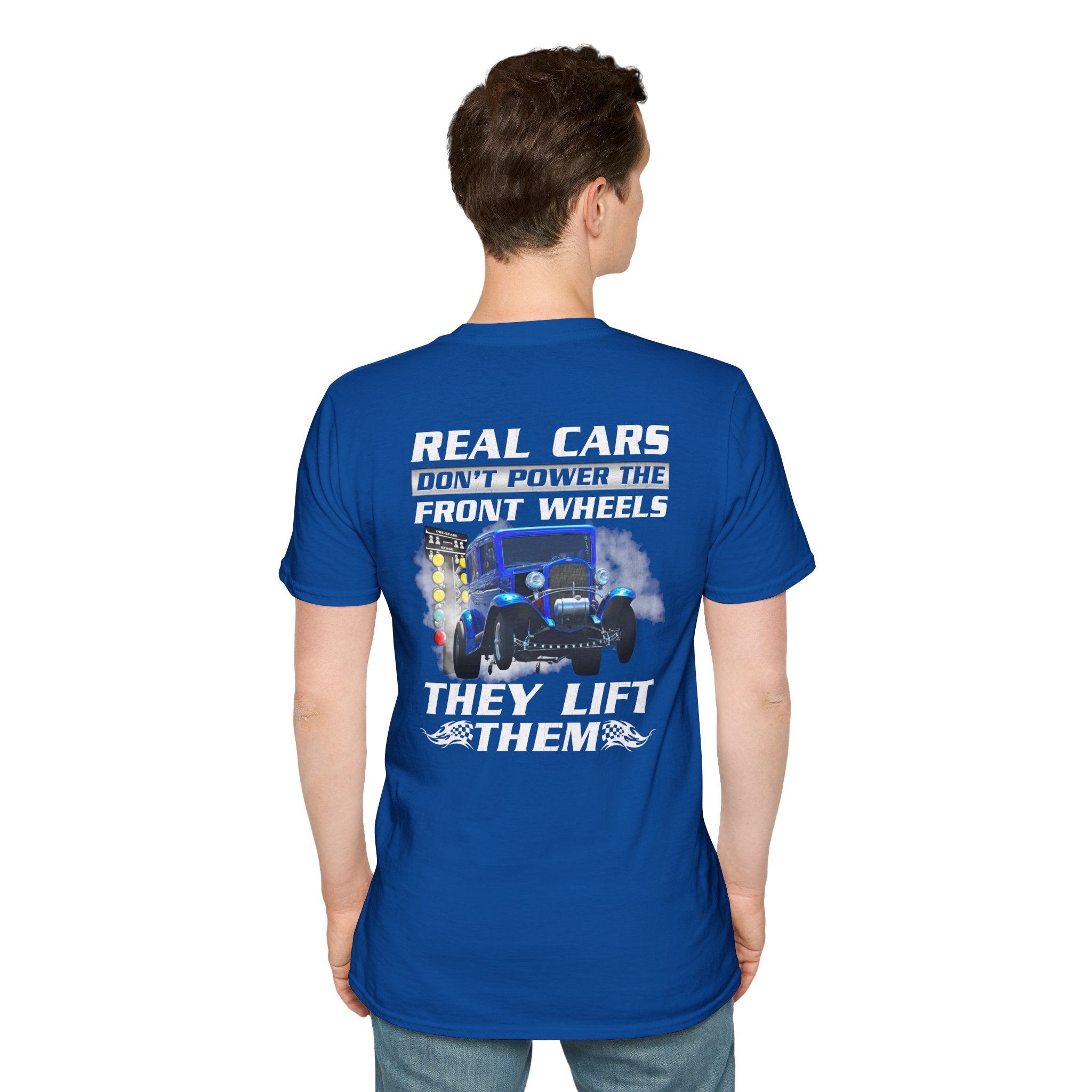 Real Cars Don’t Power The Front Wheels T-Shirt