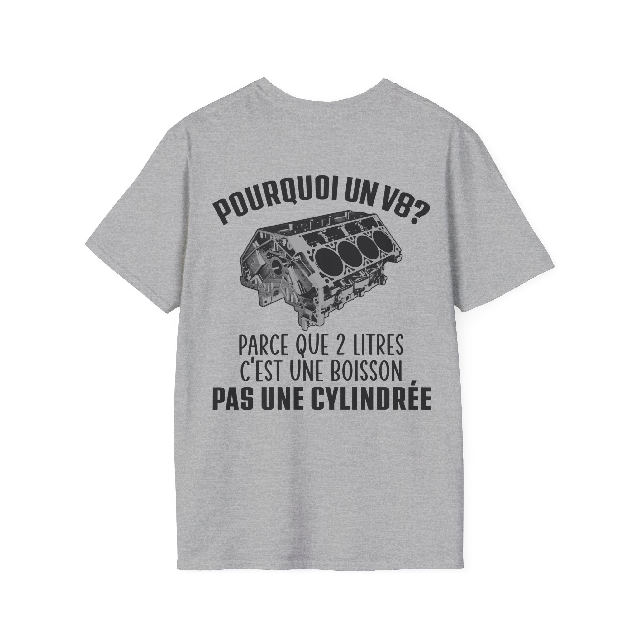 Pourquoi un V8? T-shirt