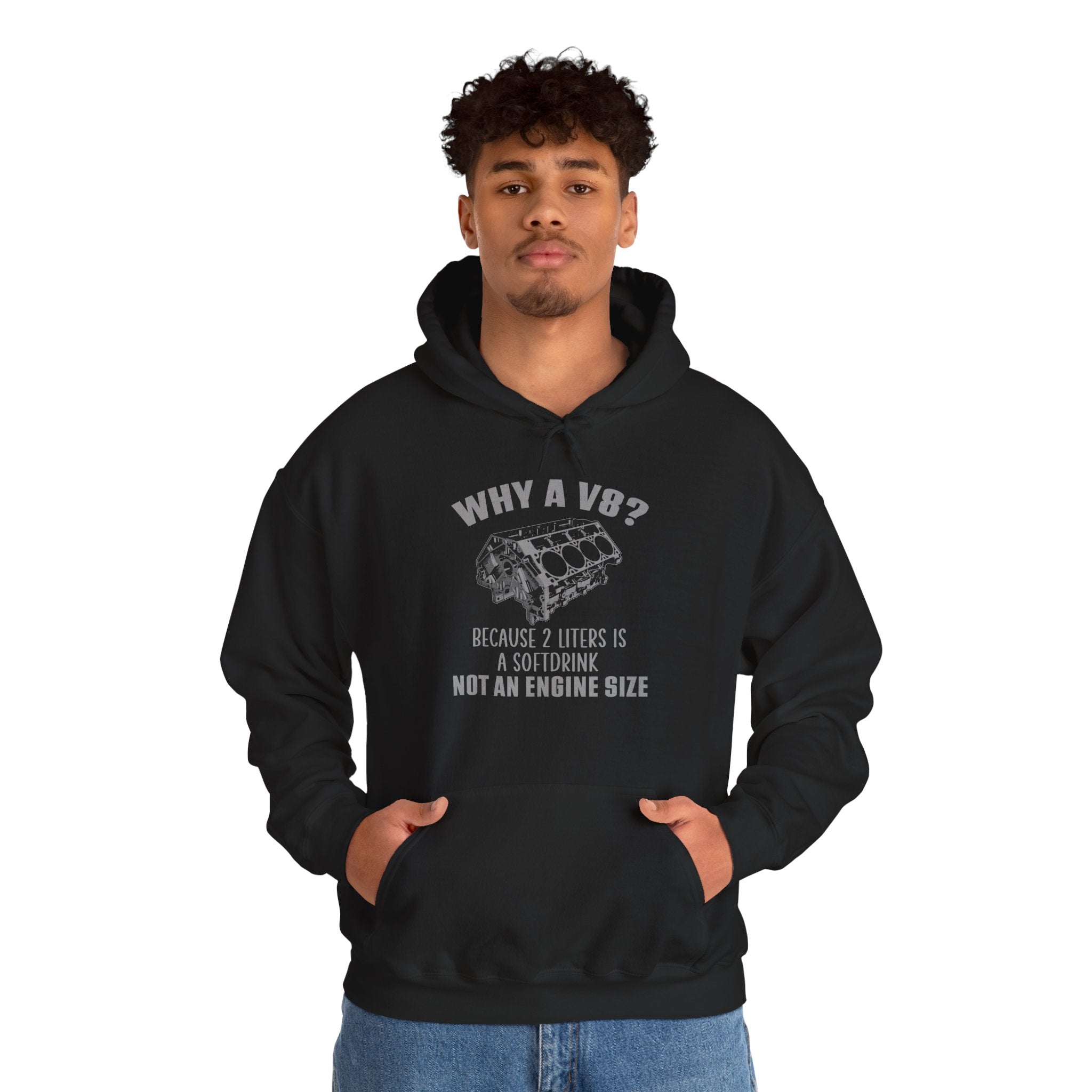 Why A V8? Hoodie (Front)