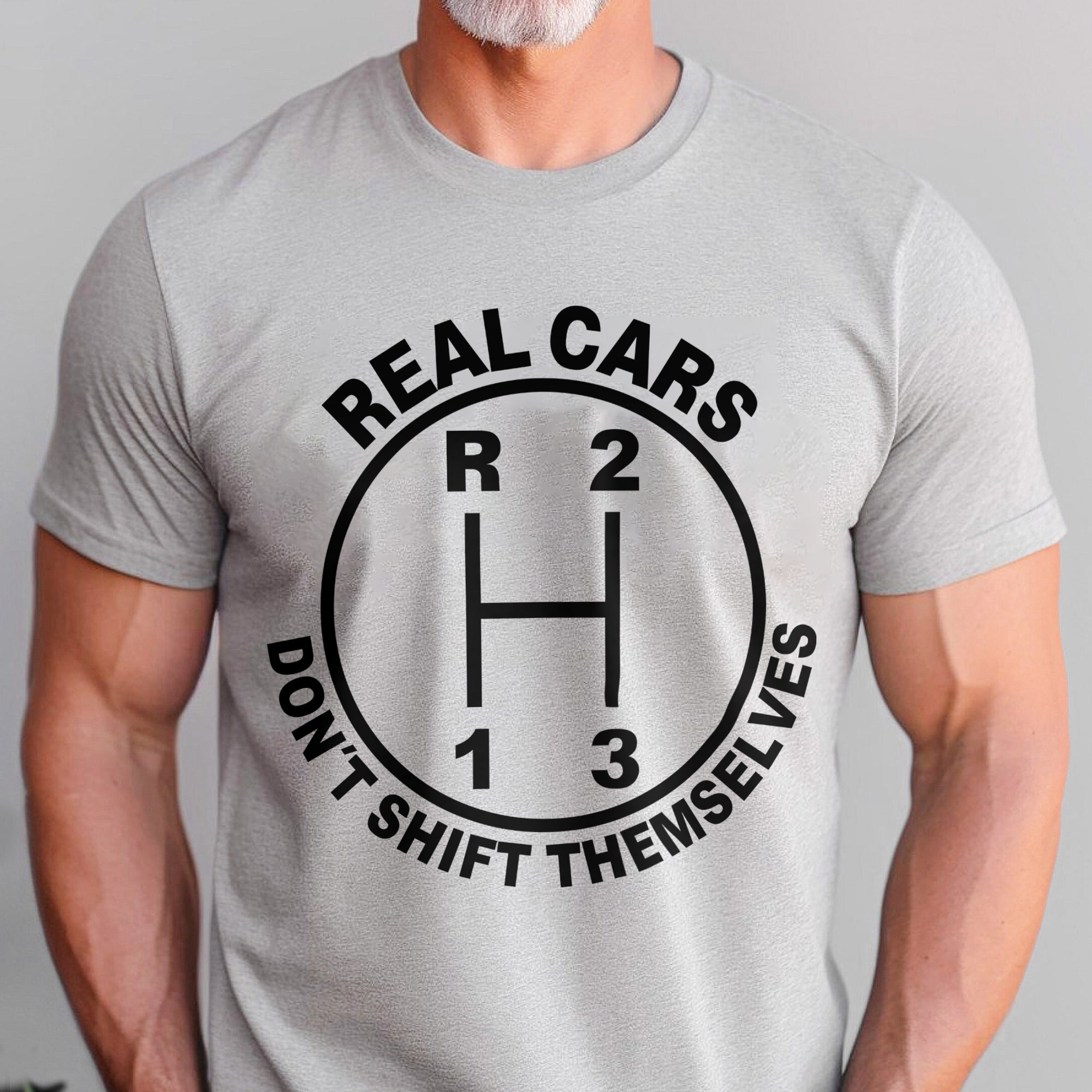Real Cars Don't Shift Themselves - Manual Transmission T-shirt