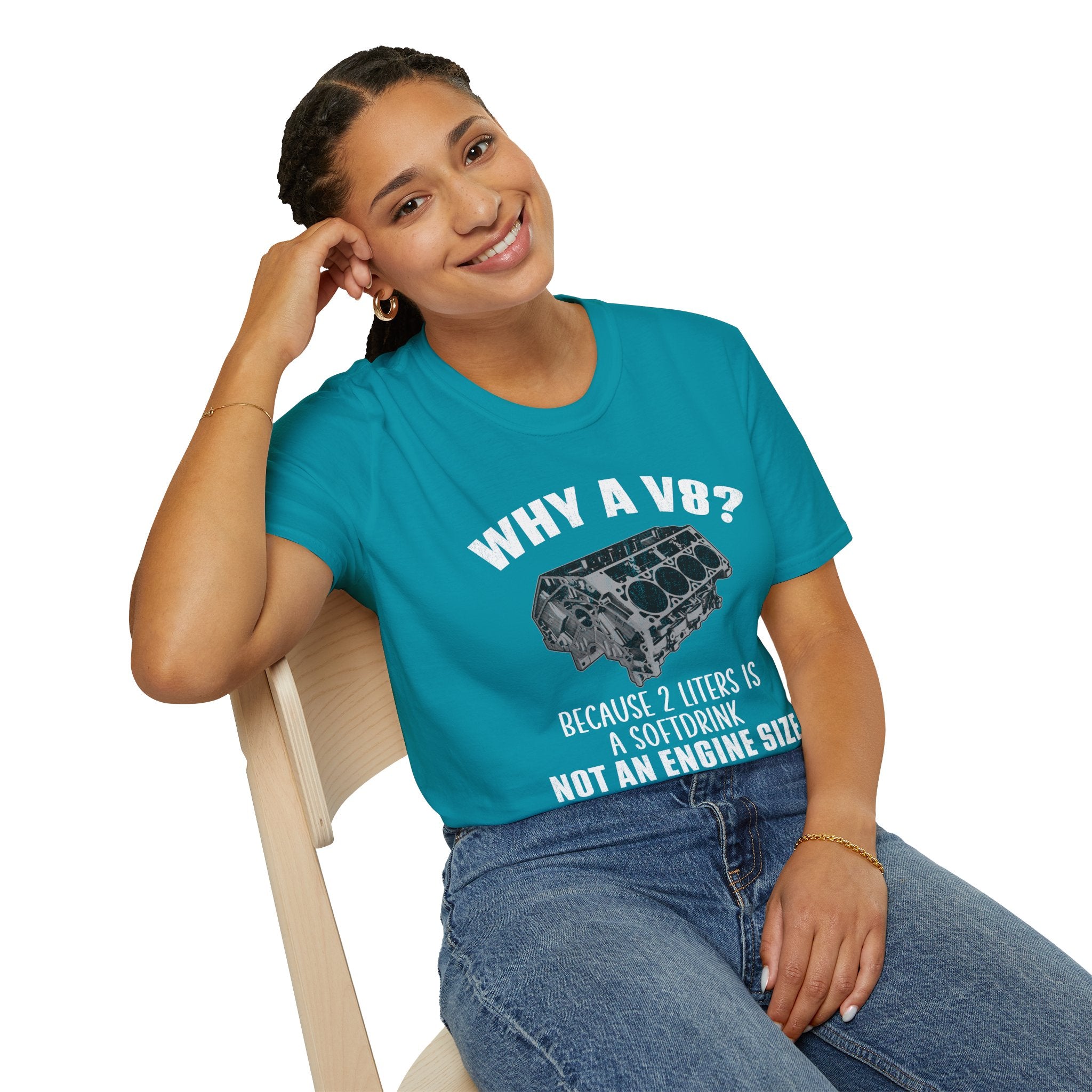 Why A V8? Because 2 Liters Is A Softdrink T-shirt - CA