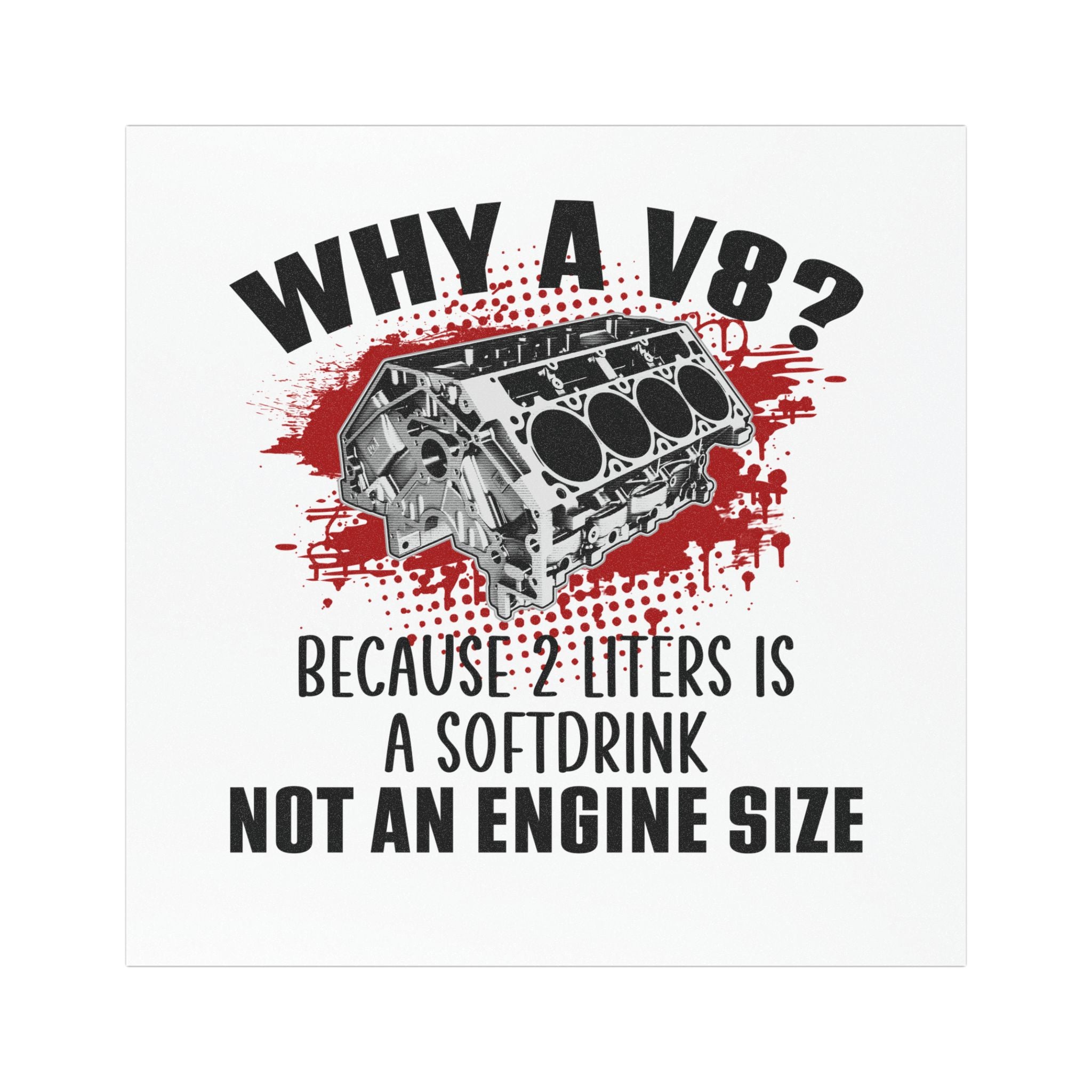 Why A V8? Car Magnet