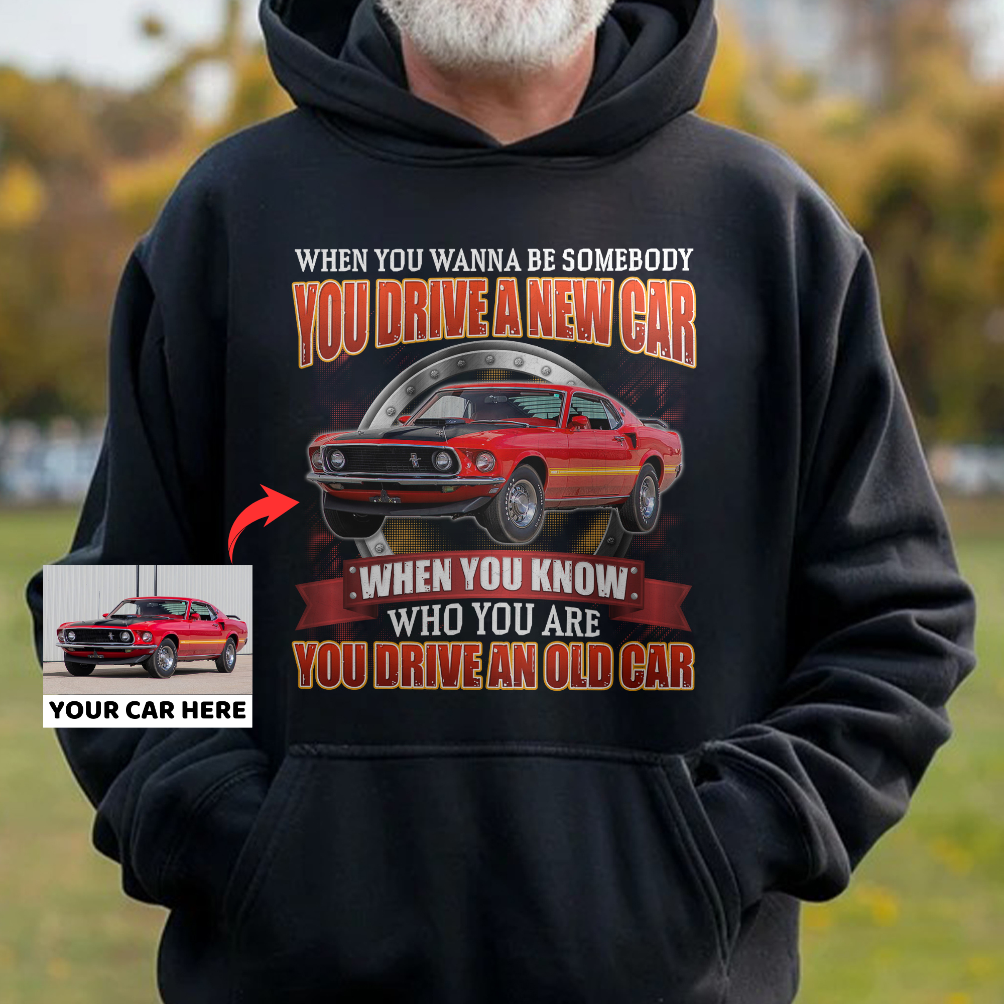 When You Know Who You Are You Drive An Old Car - Personalized Hoodie