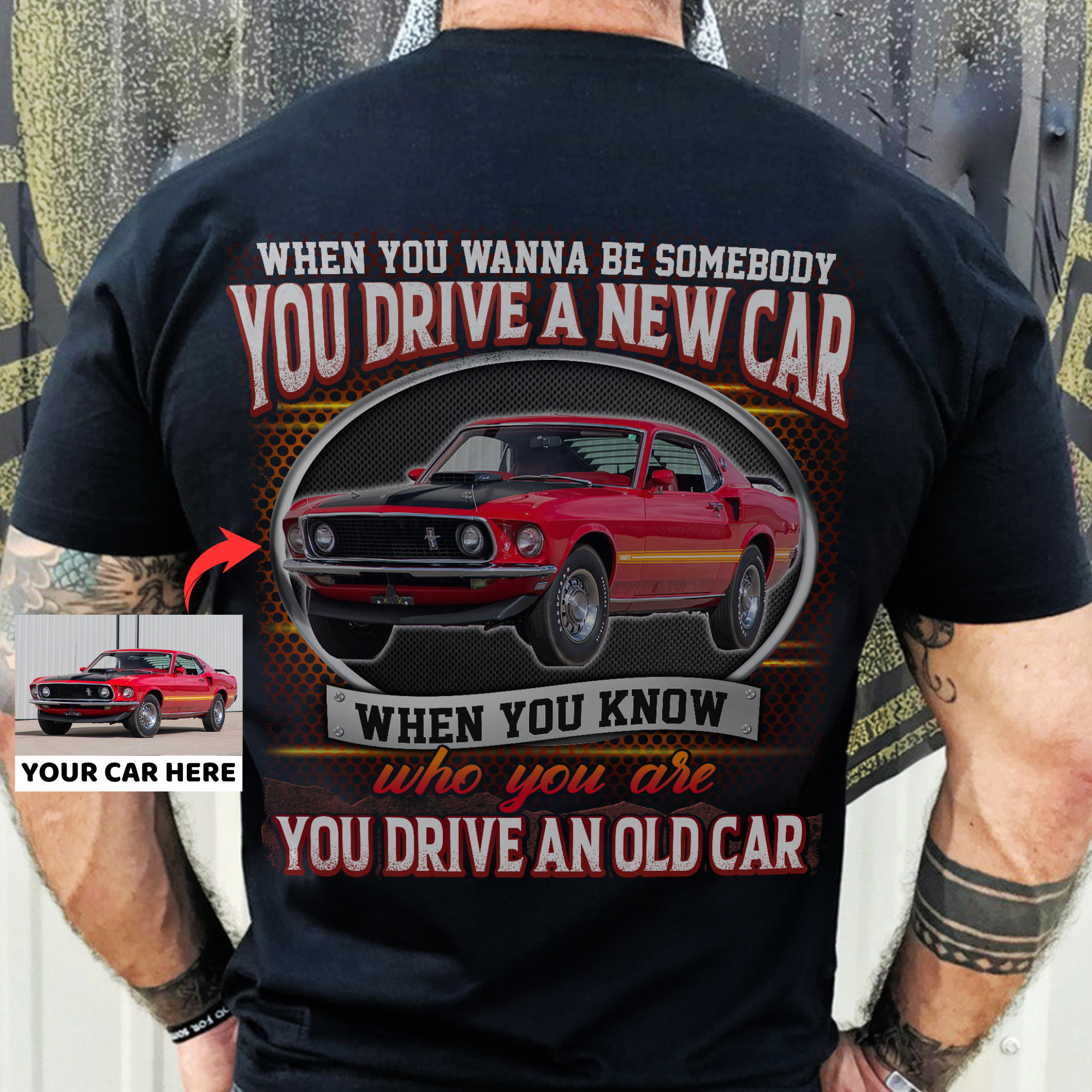 When You Know Who You Are You Drive An Old Car - Personalized Car T-shirt