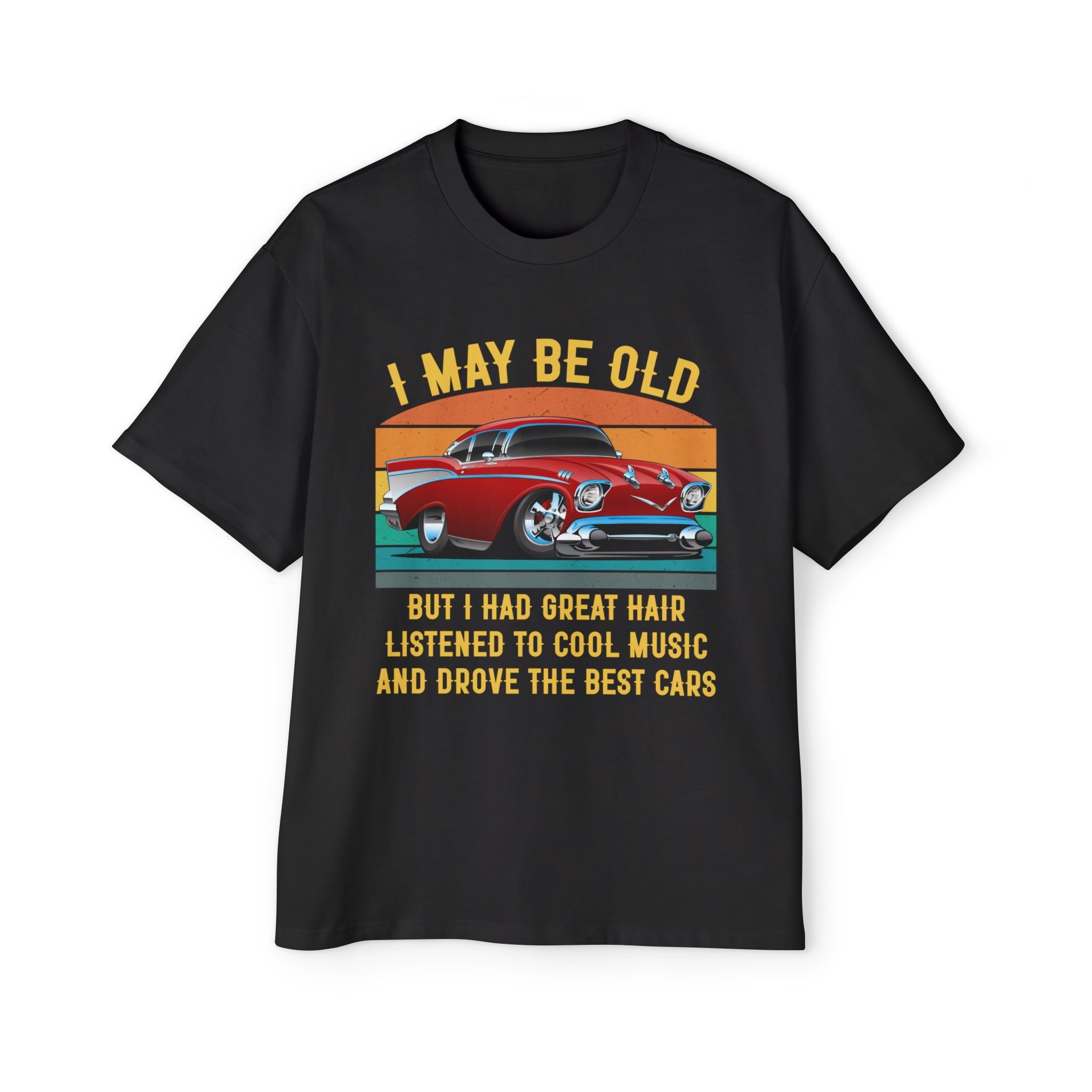 I May Be Old - Cozy 100% Carded Cotton Oversized Premium Heavyweight Men's T-shirt