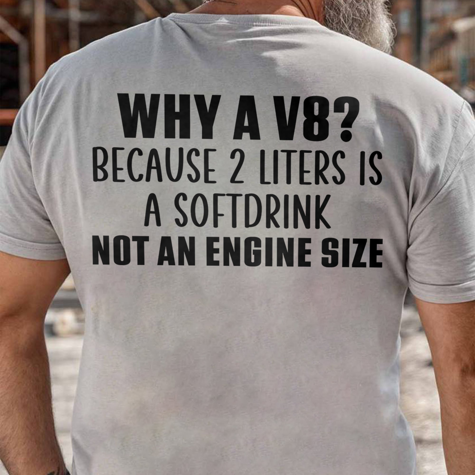 Why A V8 - 2 Liters Is A Softdrink T-shirt