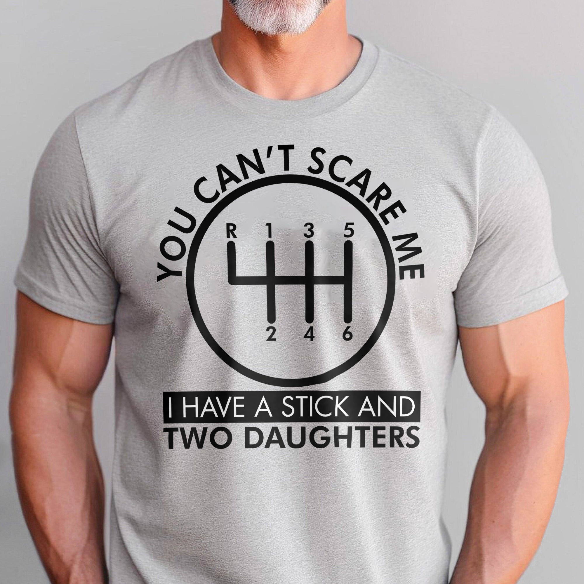 You Can't Scare Me I Have A Stick - Manual Transmission T-shirt