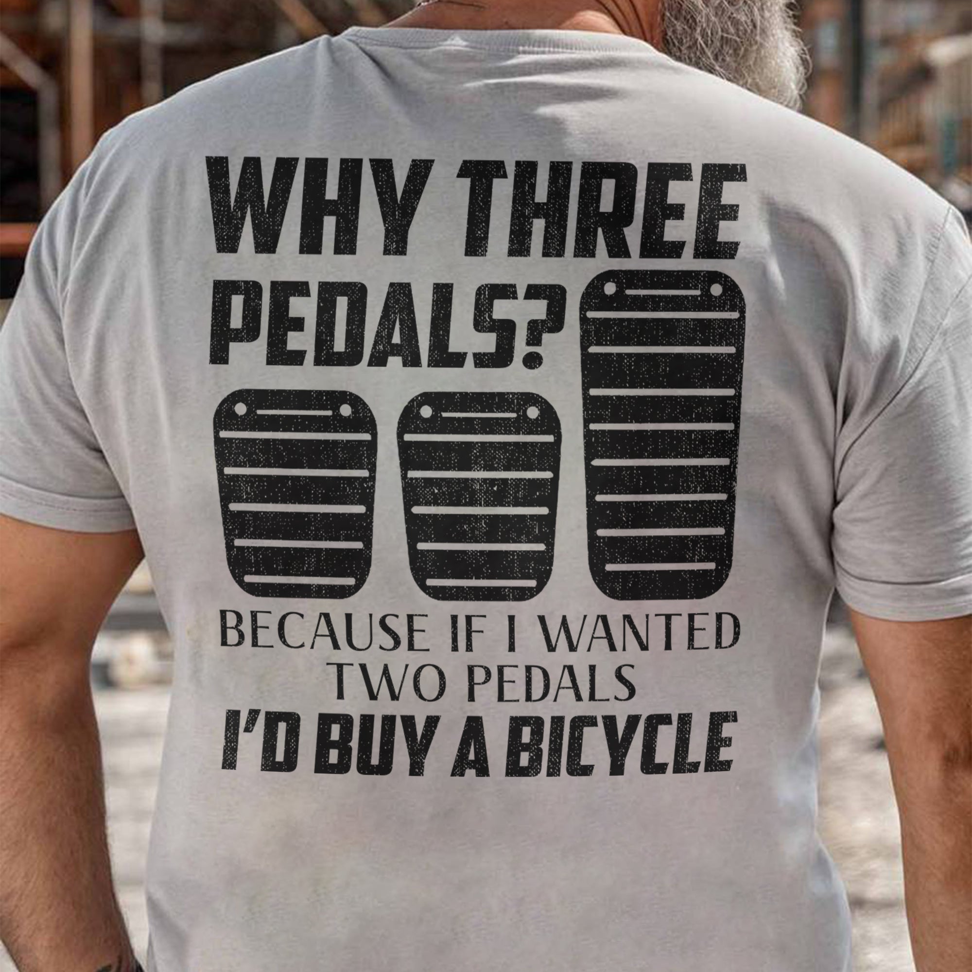 Why Three Pedals - Manual Transmission T-shirt