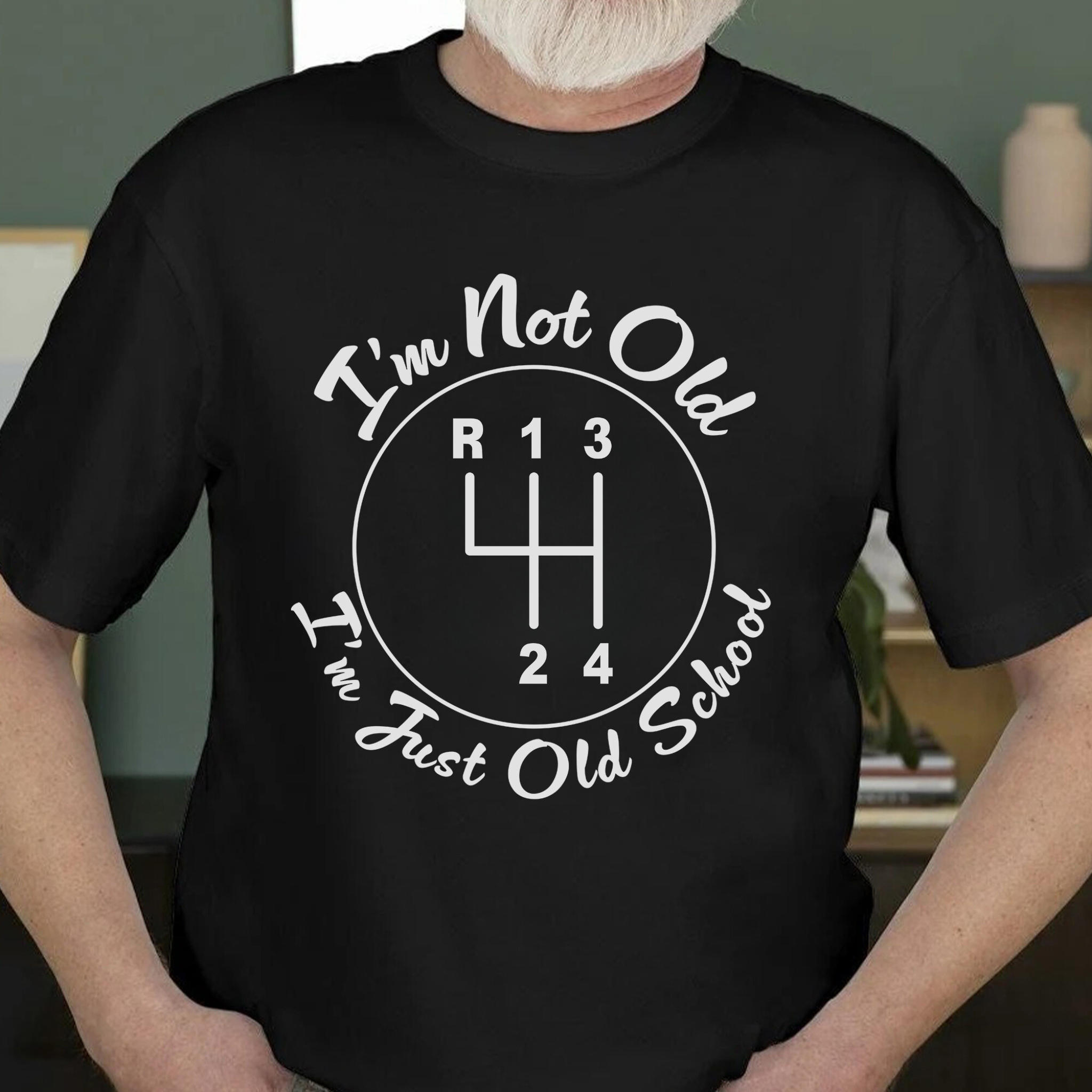 I'm Just Old School - Manual Transmission T-shirt