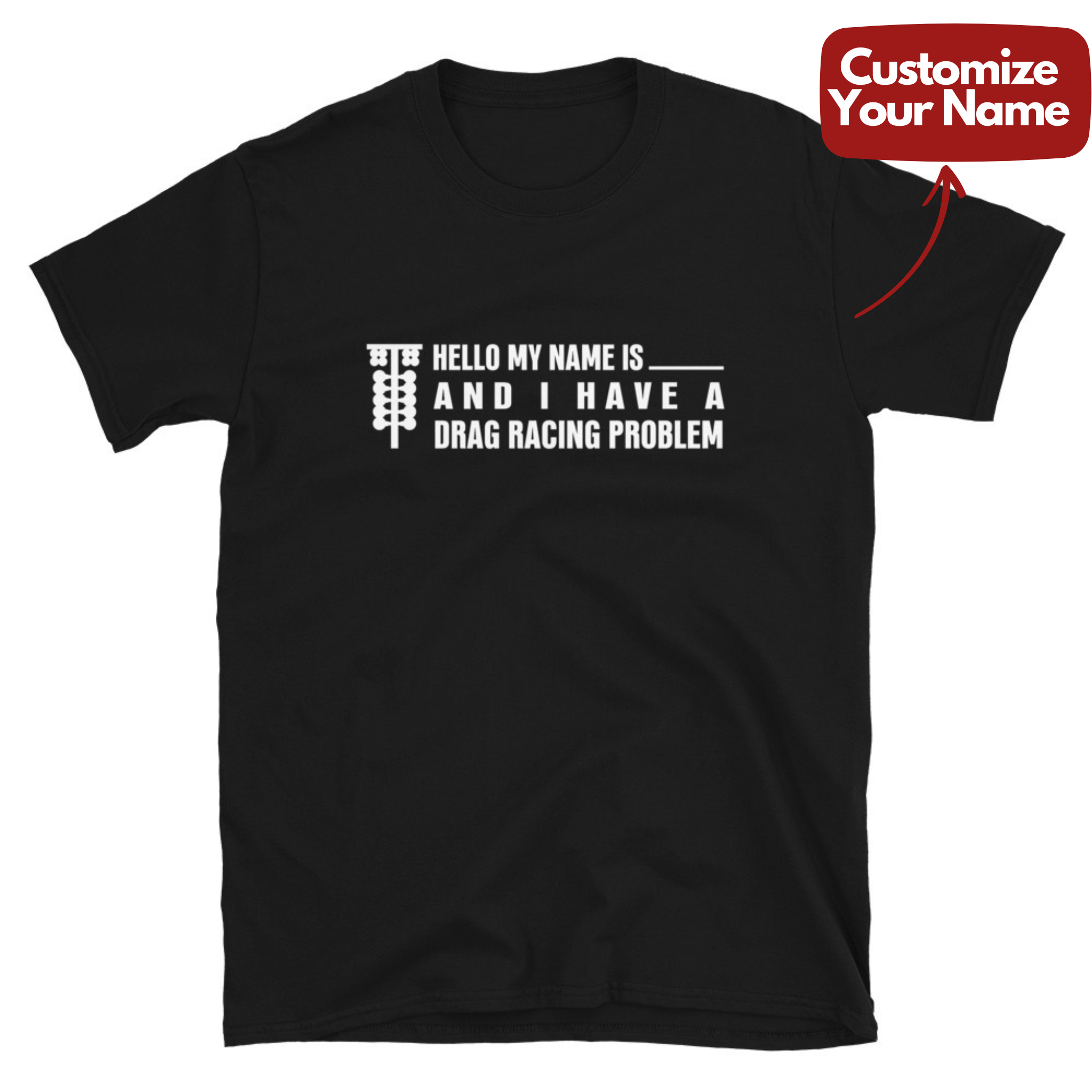 I Have A Drag Racing Problem - T-shirt