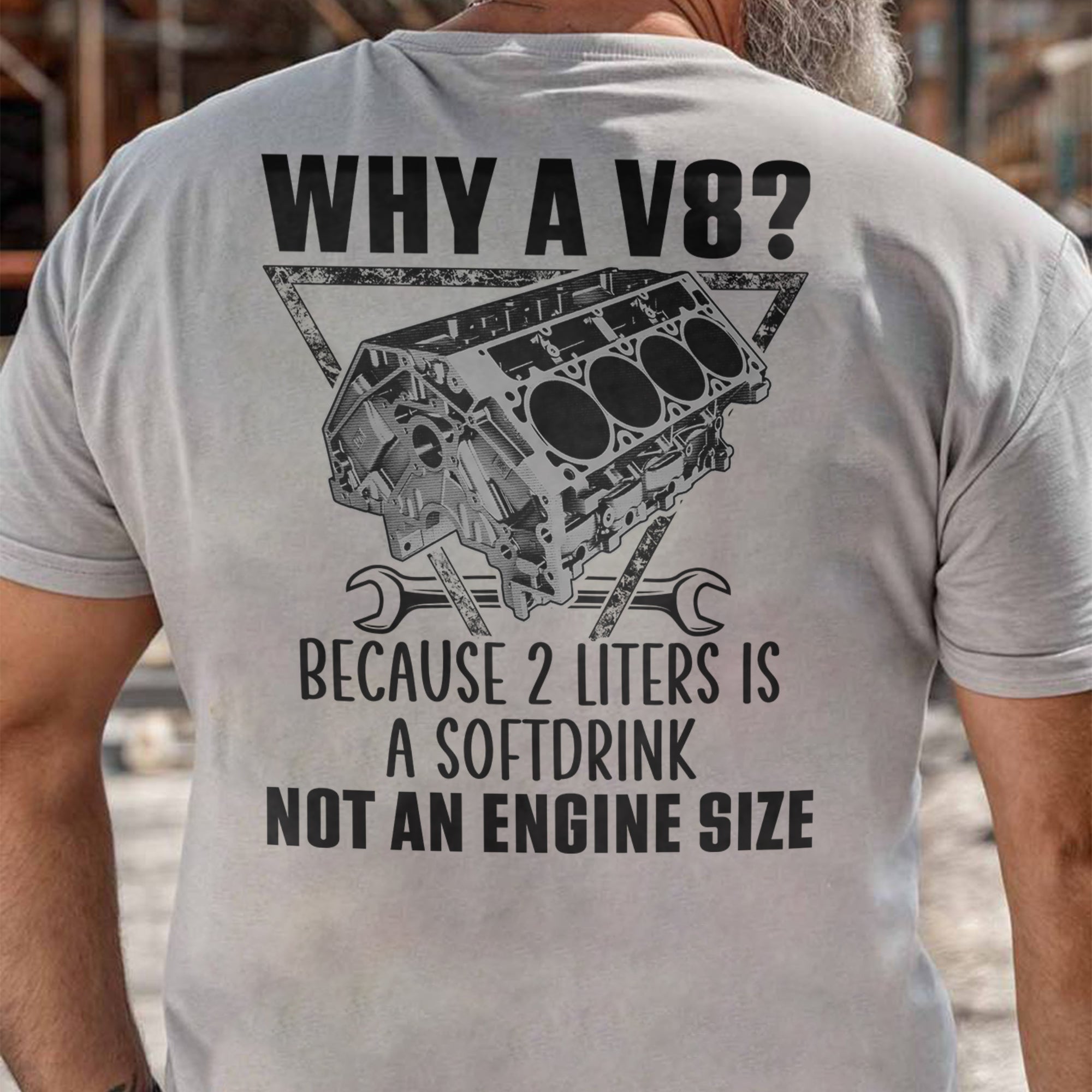 Why A V8 - Funny Engine T-shirt