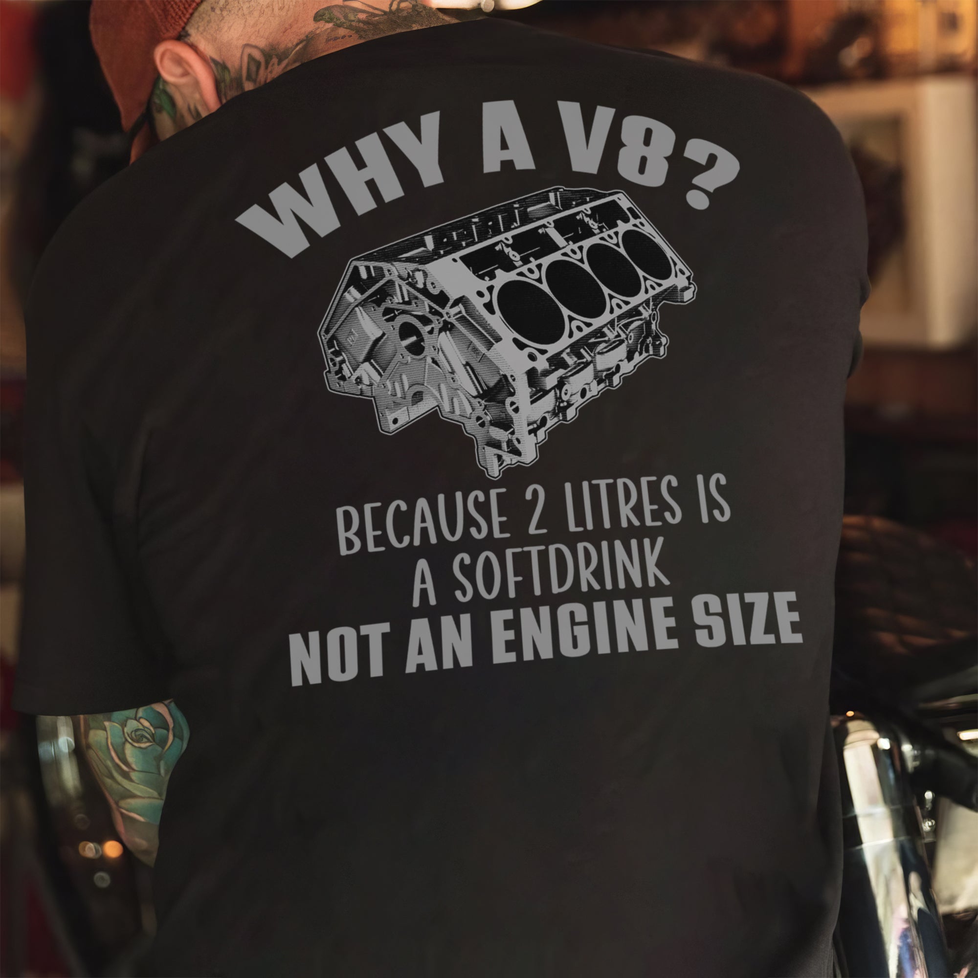 Why A V8 Because 2 Litres Is A Softdrink - T-shirt