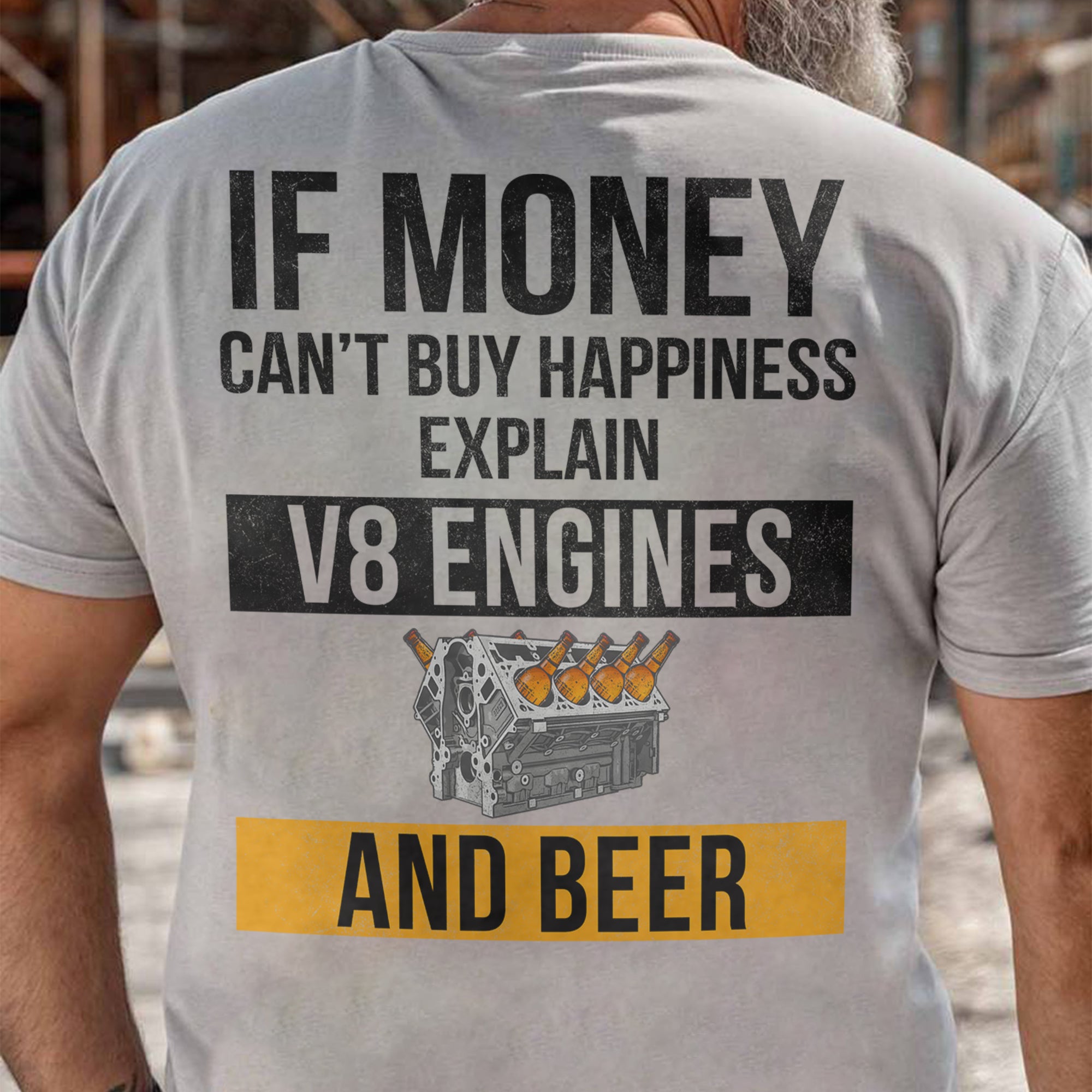 If Money Can't Buy Happiness Explain V8 Engines and Beer T-shirt