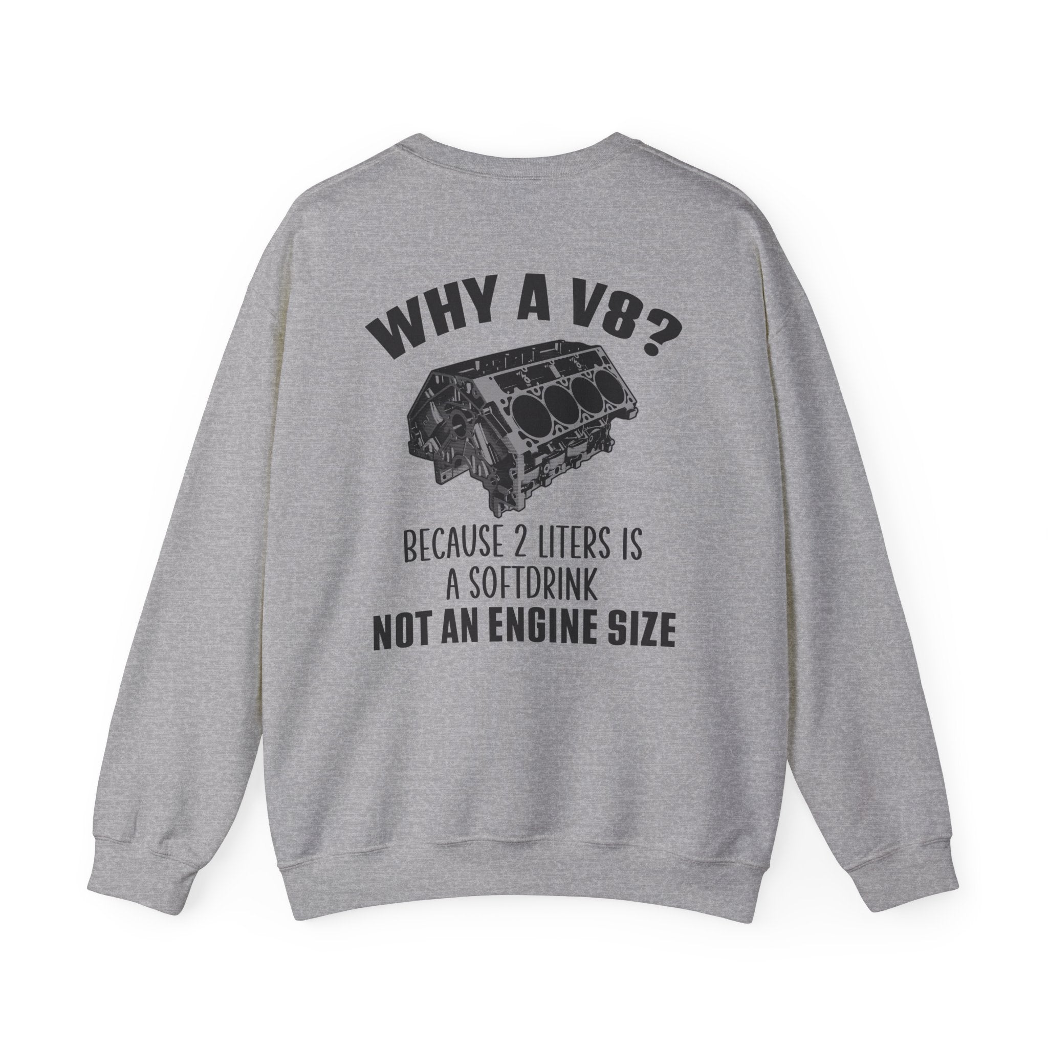 Why A V8 Crewneck Sweatshirt