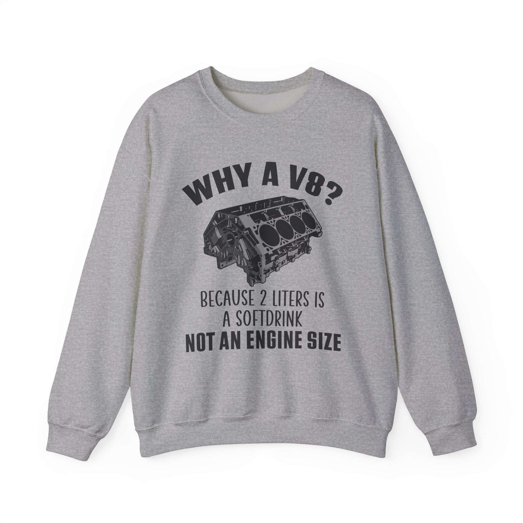 Why A V8 Crewneck Sweatshirt