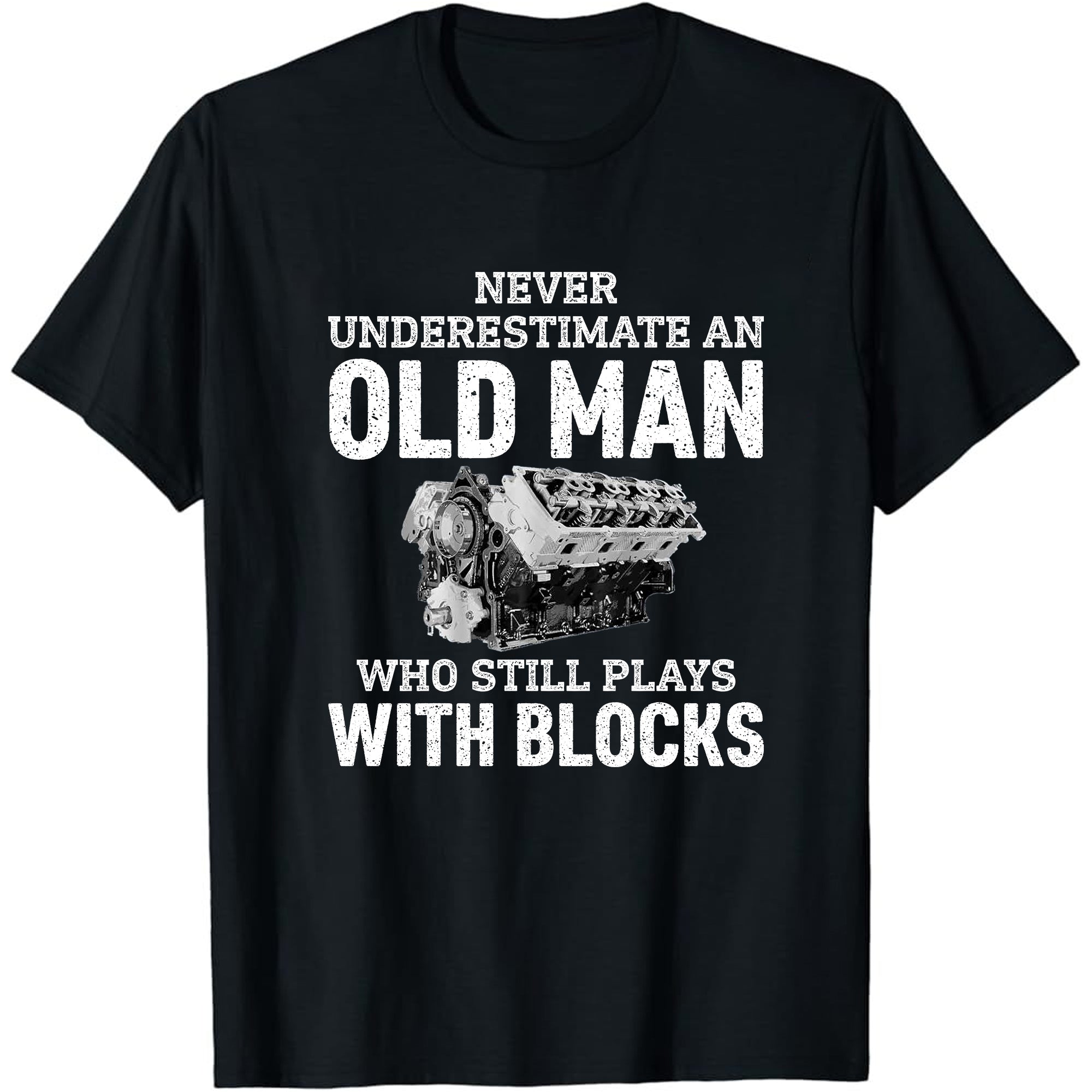 An Old Man Who Still Plays With Blocks - Car T-shirt