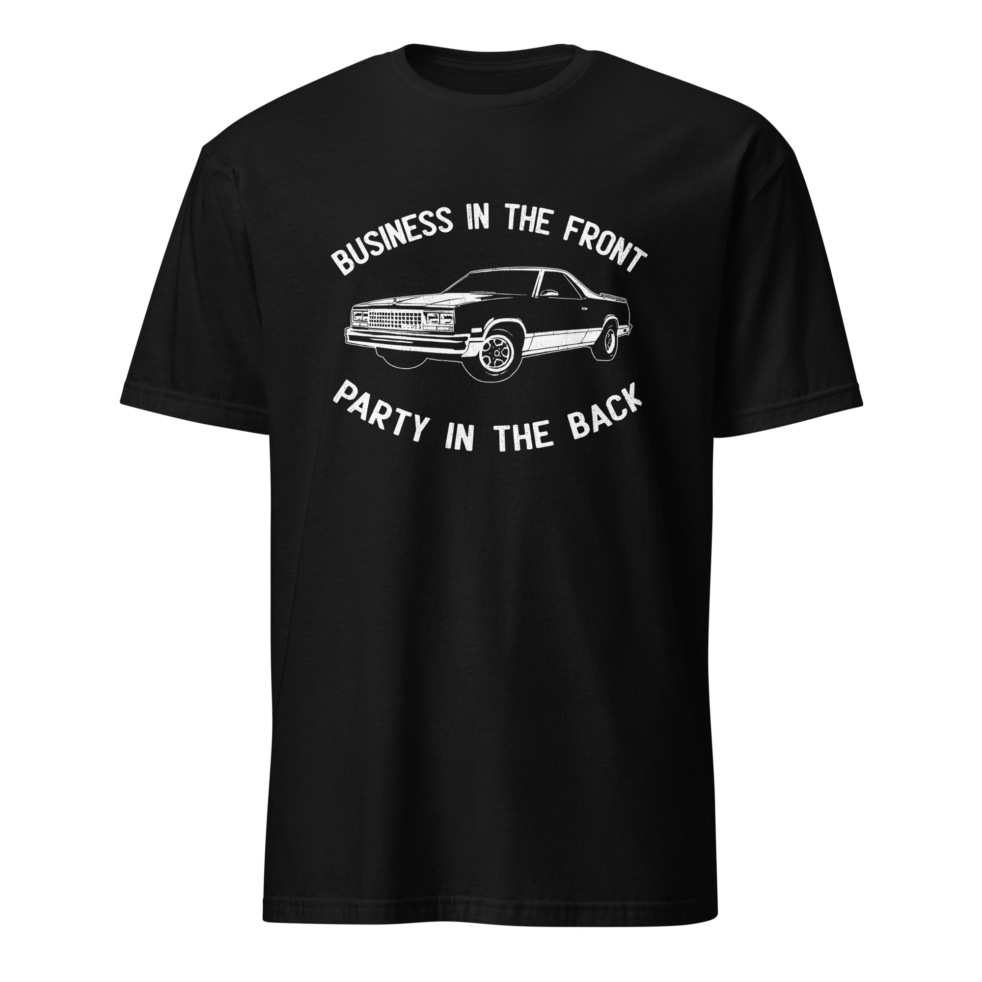 Business In The Front - Car Enthusiast T-shirt