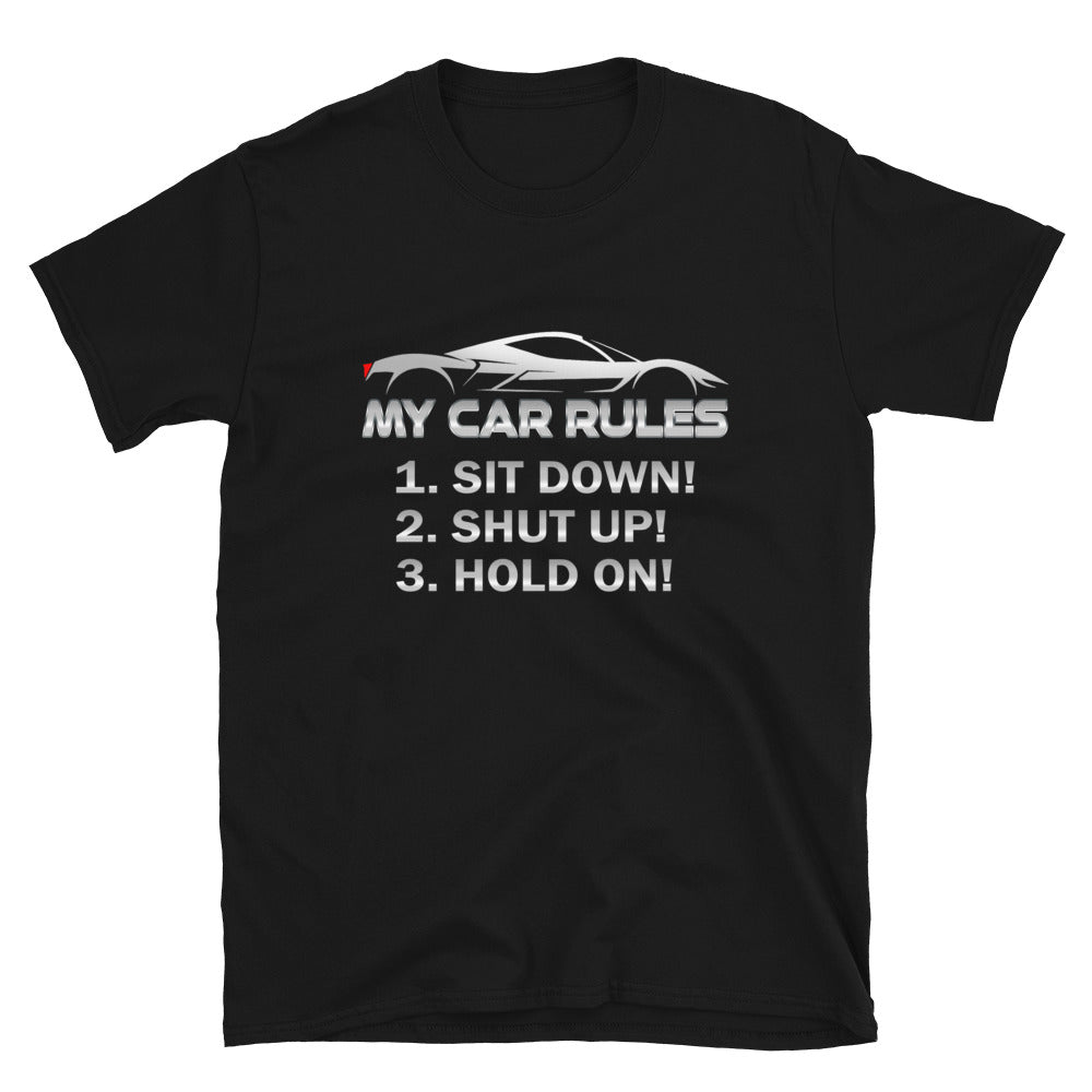 My Car Rules - T-shirt