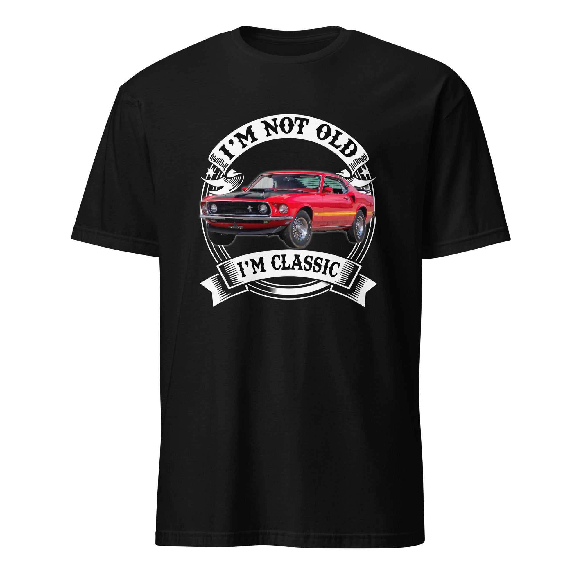 I'm Not Old I'm Classic - Personalized Car T-shirt