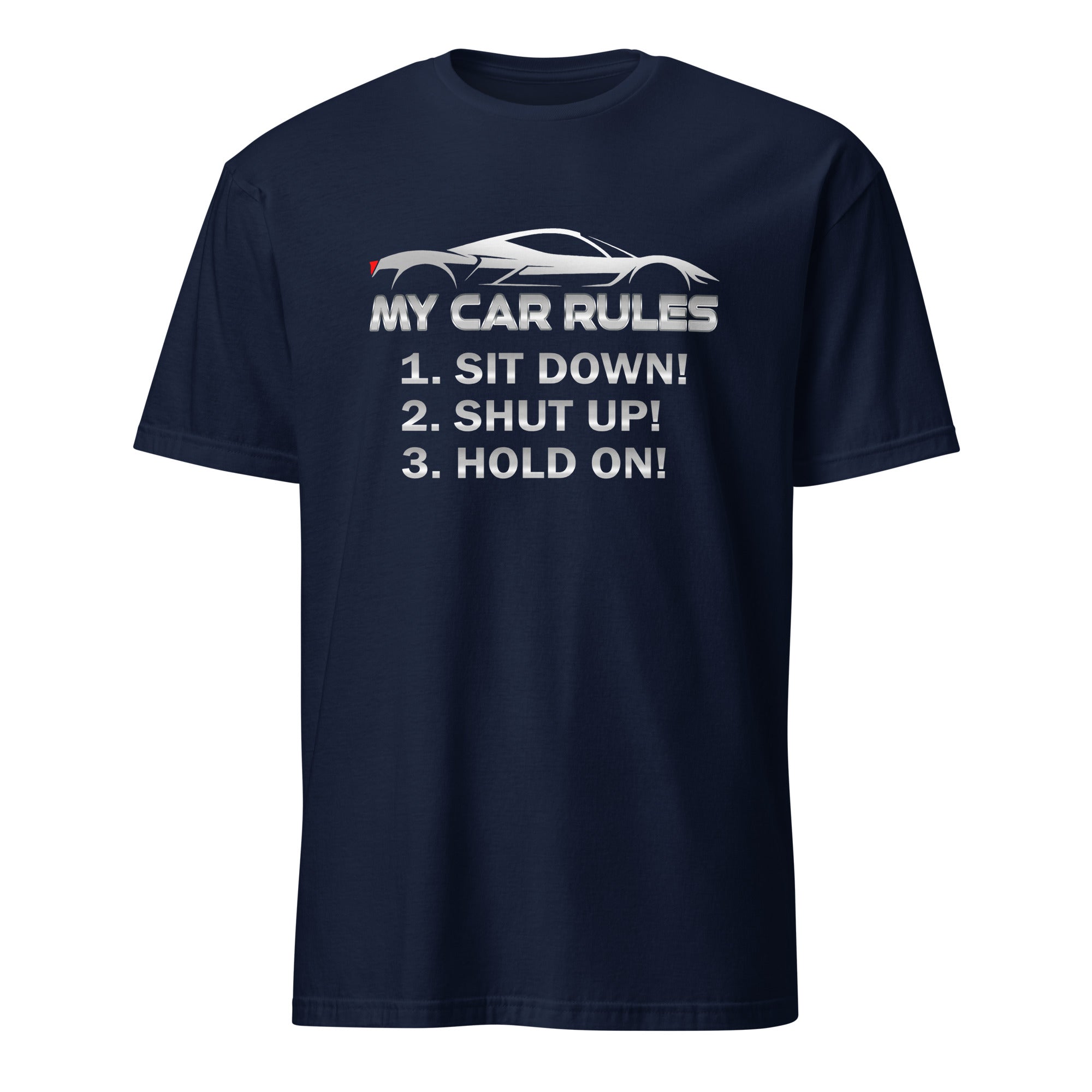 My Car Rules - T-shirt