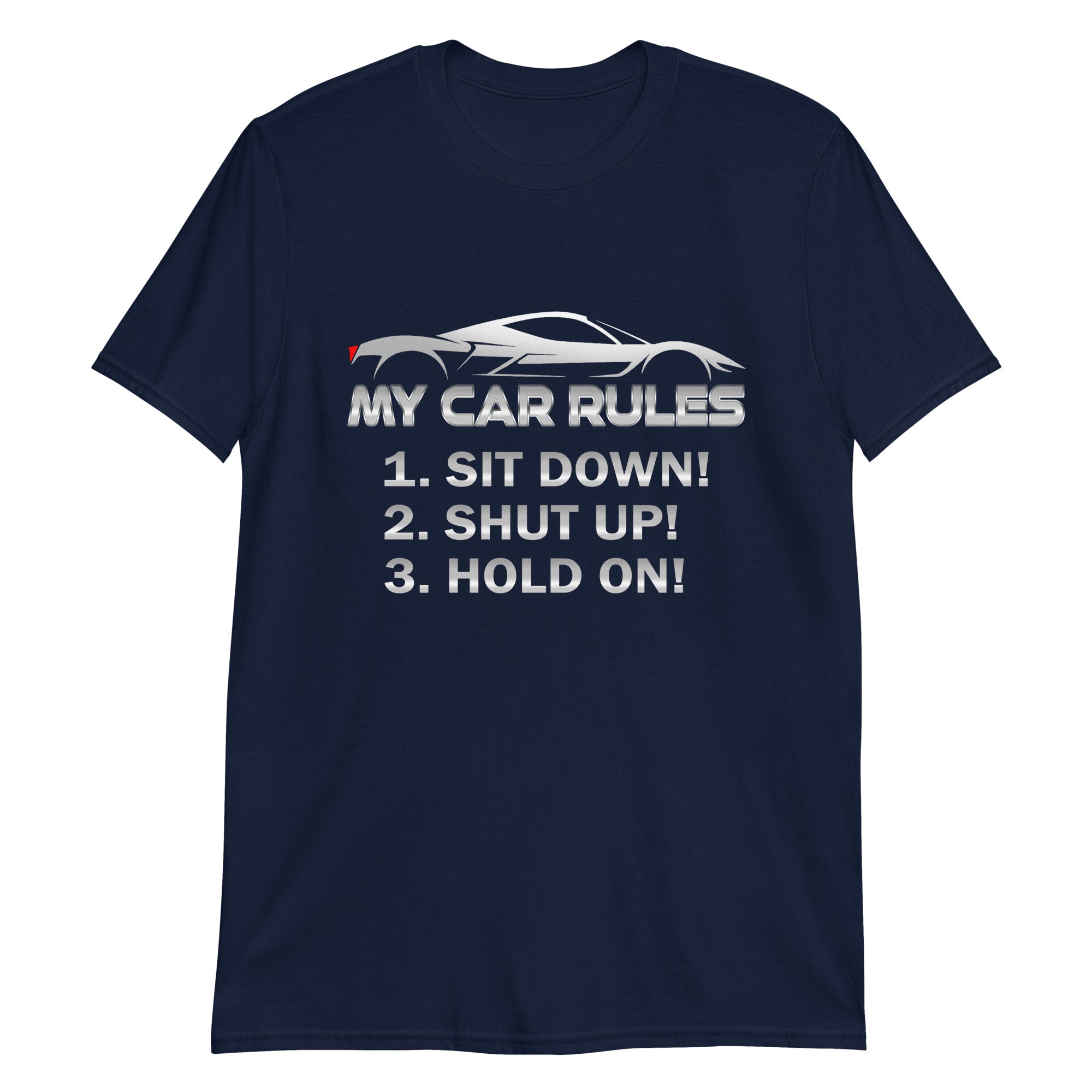 My Car Rules - T-shirt