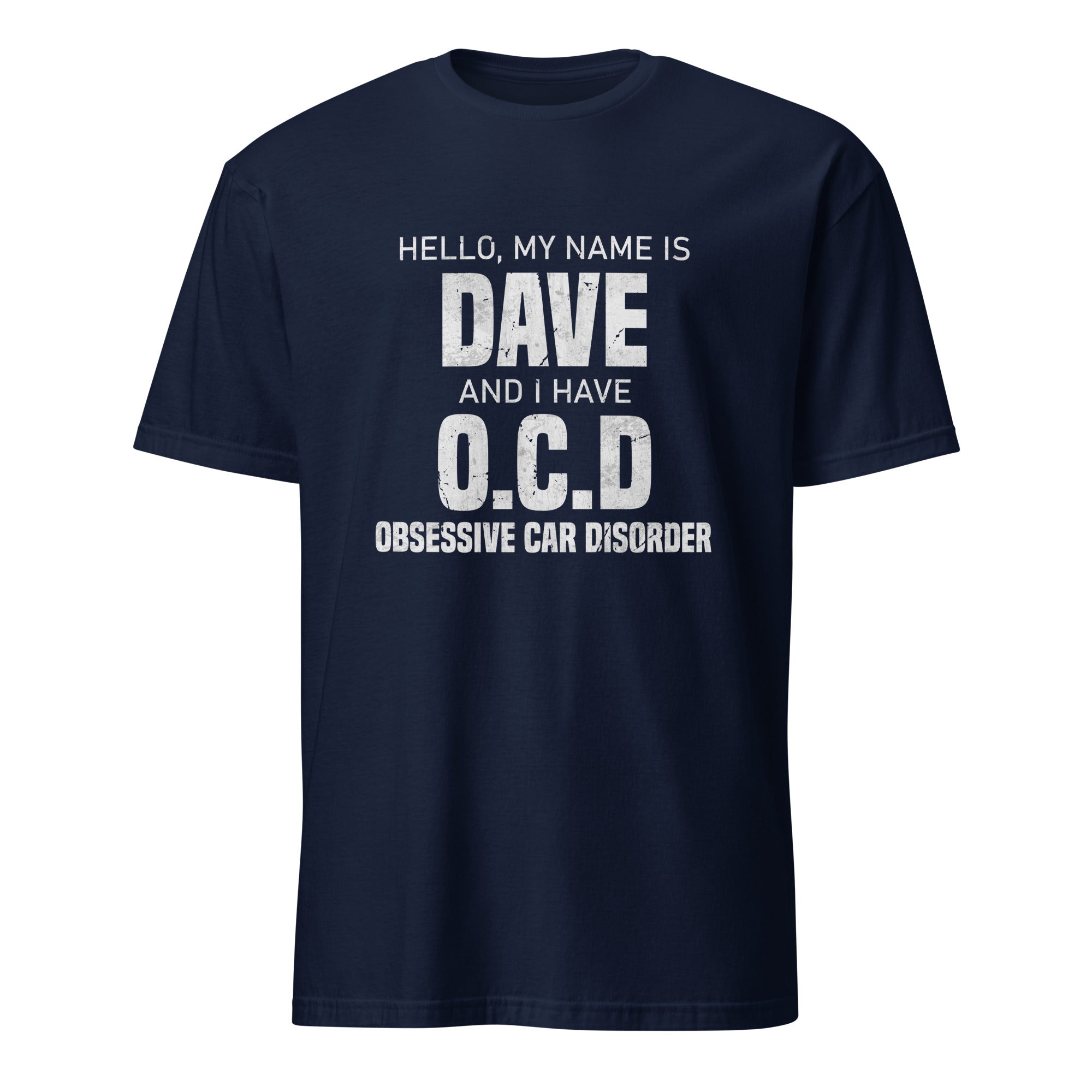 I Have A OCD - Car Enthusiast T-shirt