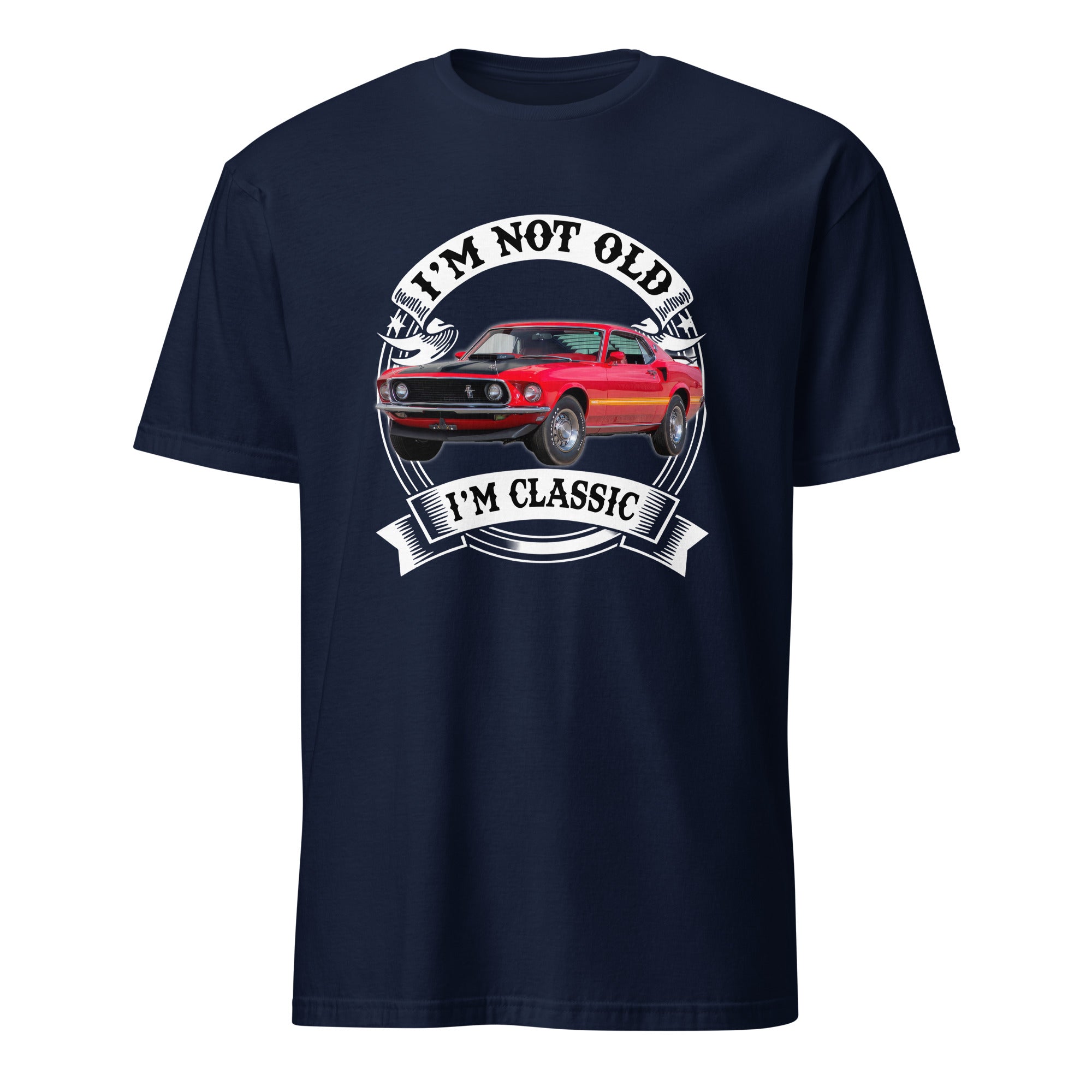 I'm Not Old I'm Classic - Personalized Car T-shirt