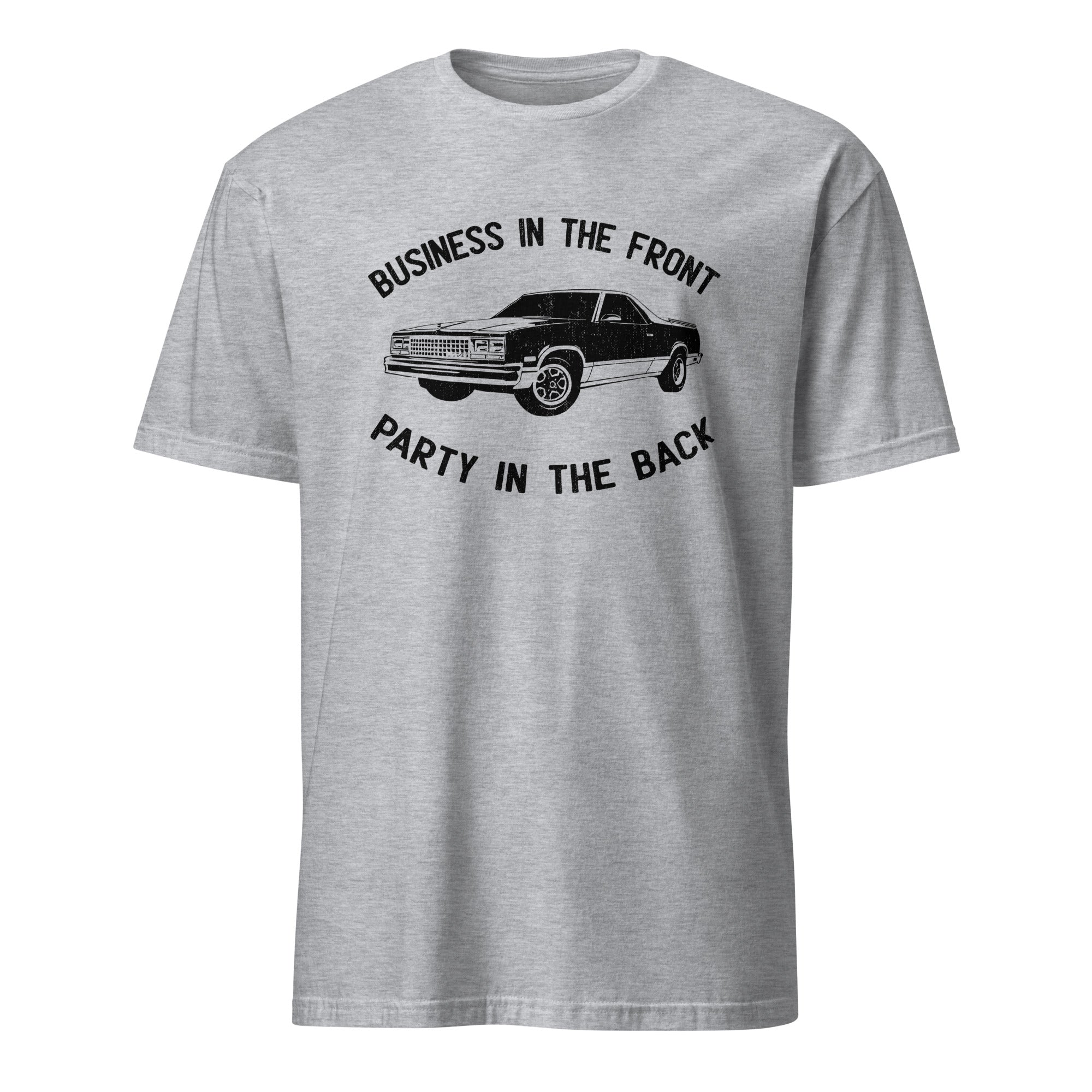 Business In The Front - Car Enthusiast T-shirt
