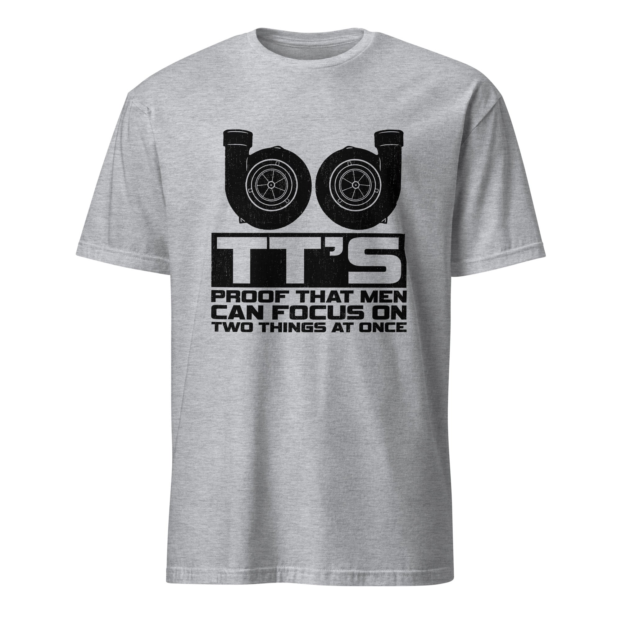 TT's Proof That Men Can Focus On Two Things At Once - Turbo T-shirt
