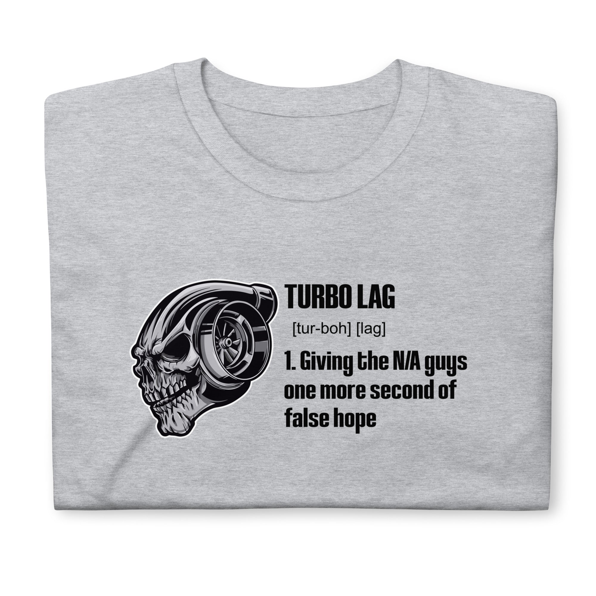 Turbo Lag Definition - T-Shirt