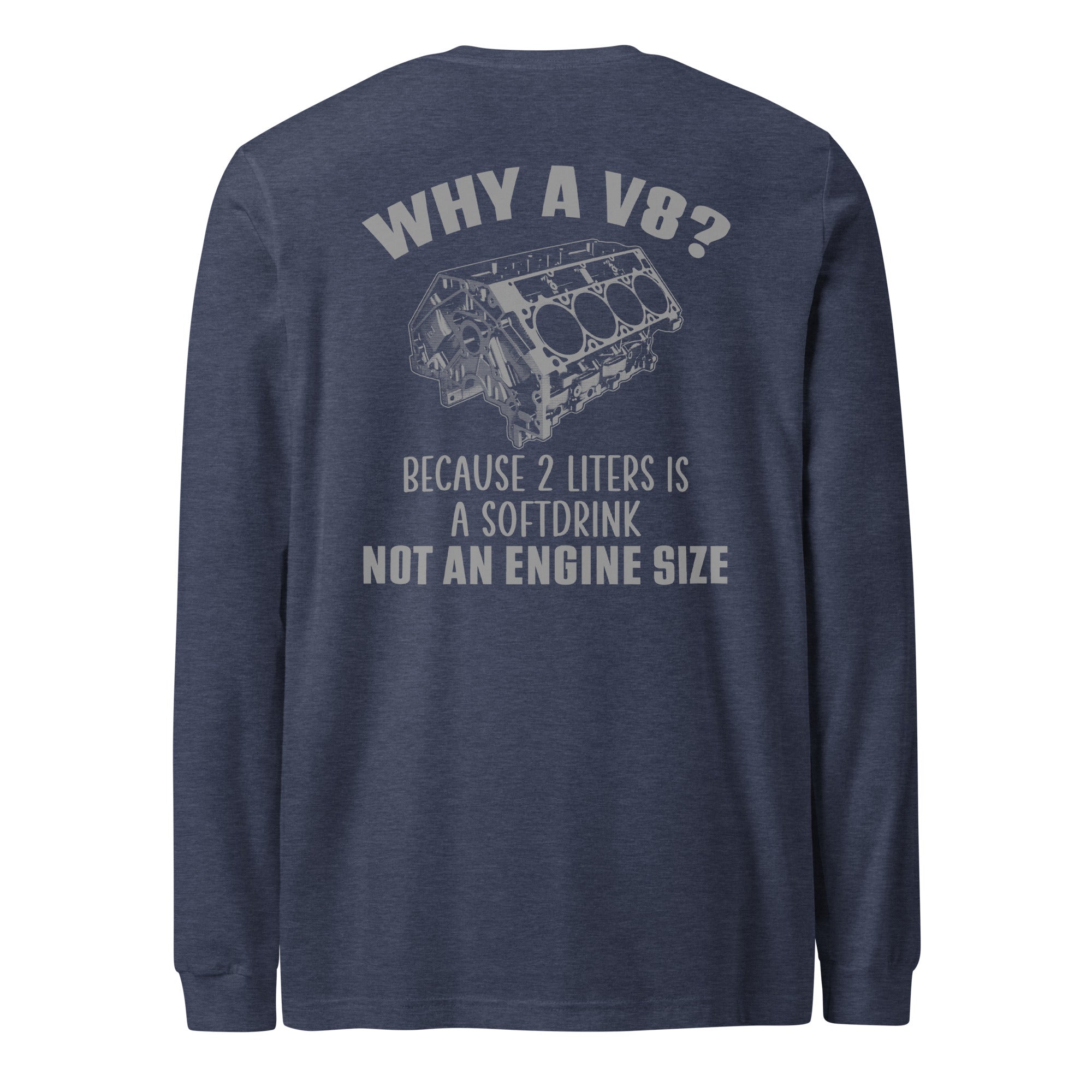 Why A V8 Long Sleeve Tee