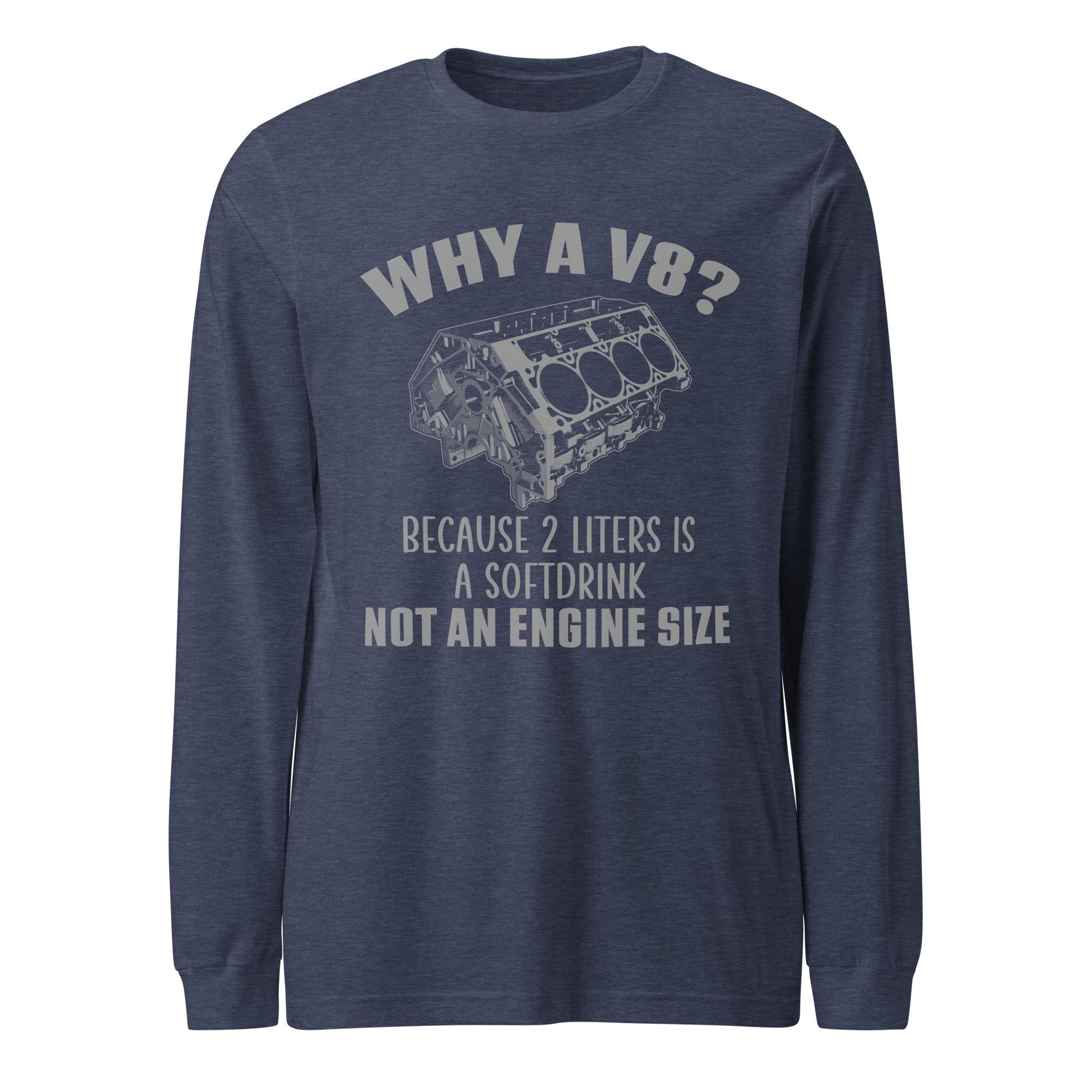 Why A V8 Long Sleeve Tee