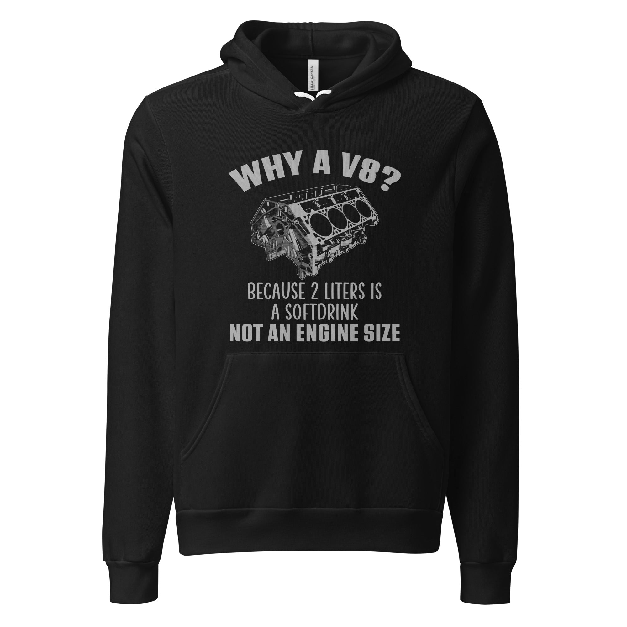 Why A V8 - Sponge Fleece Cozy Soft Premium Hoodie