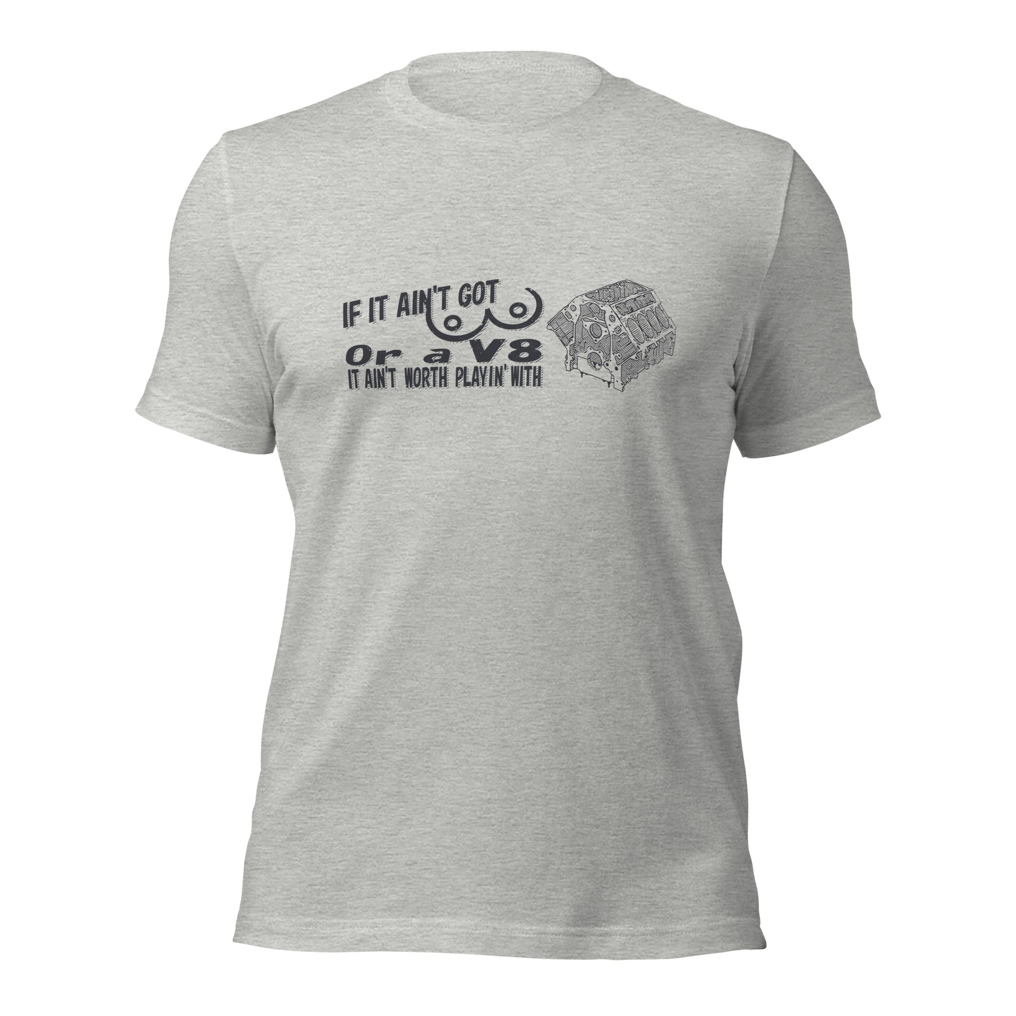 It Ain't Worth Playin' With - Funny V8 T-shirt