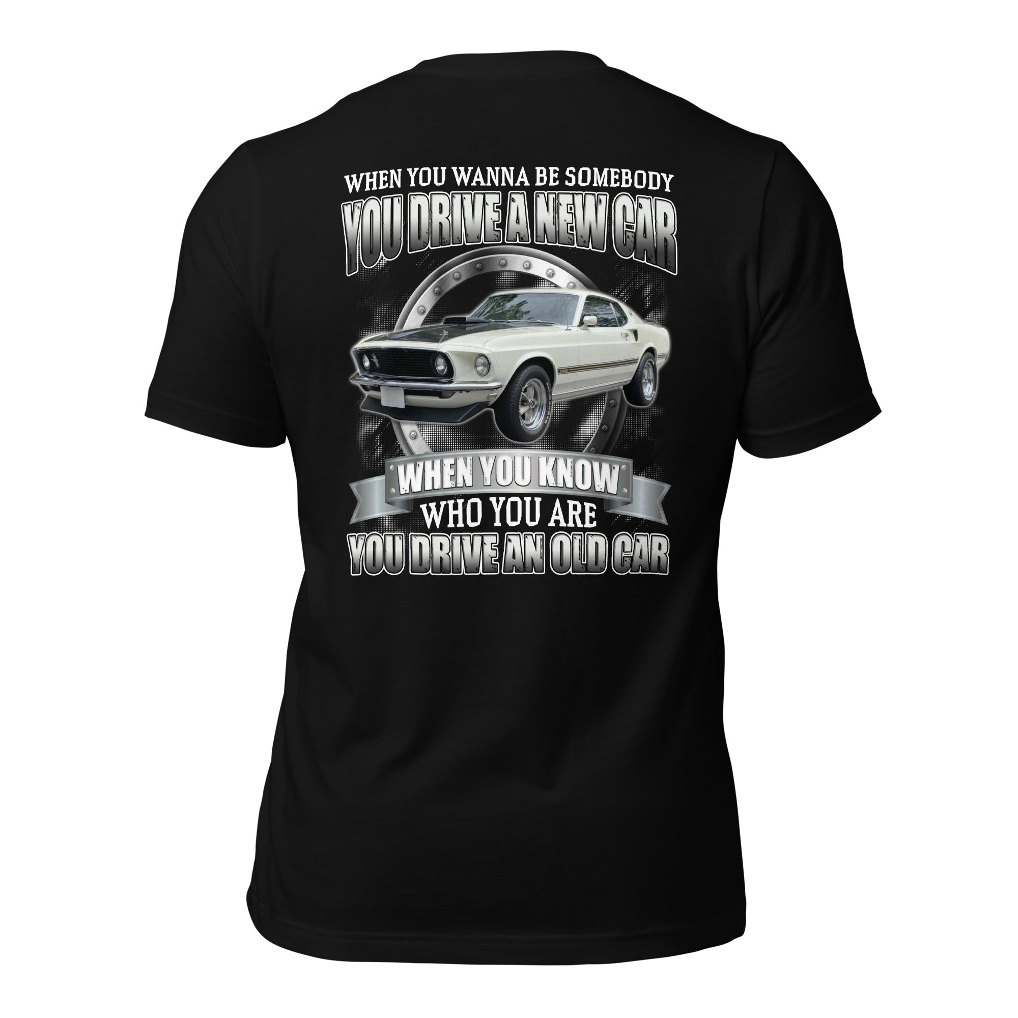 You Drive An Old Car - Super Soft Comfy 100% Combed Ring-Spun Cotton Retail Fit Premium Lightweight Custom Men's T-shirt
