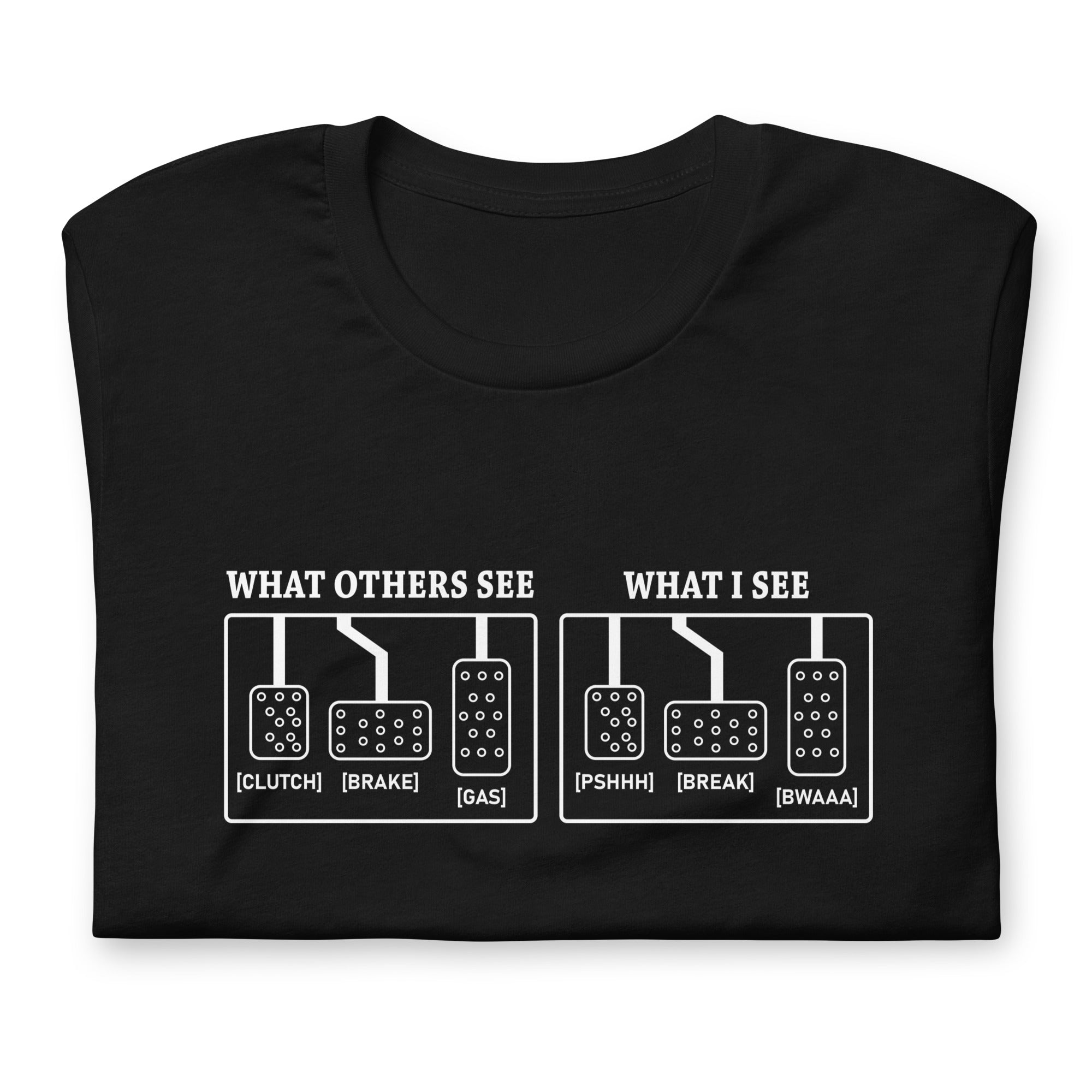 What I See - Three Pedals T-shirt