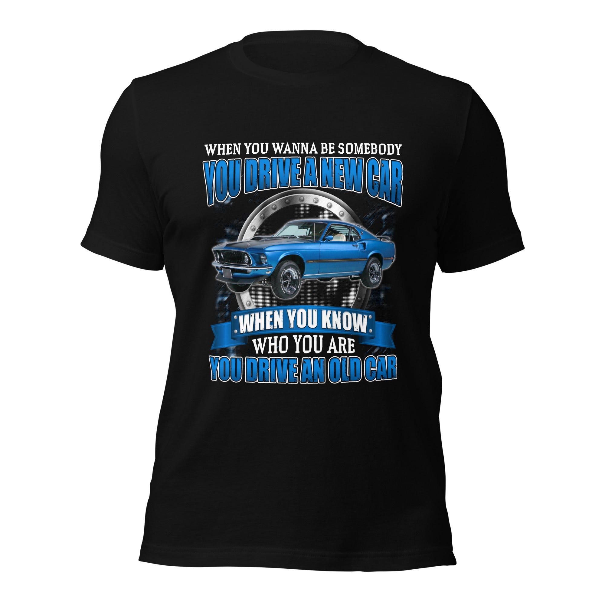 You Drive An Old Car - Super Soft Comfy 100% Combed Ring-Spun Cotton Retail Fit Premium Lightweight Custom Men's T-shirt