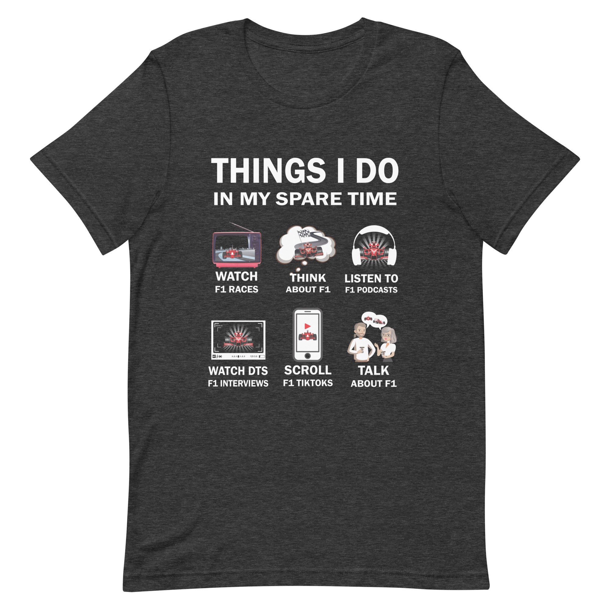 Things I Do In My Spare Time - F1 Enthusiasts T-shirt