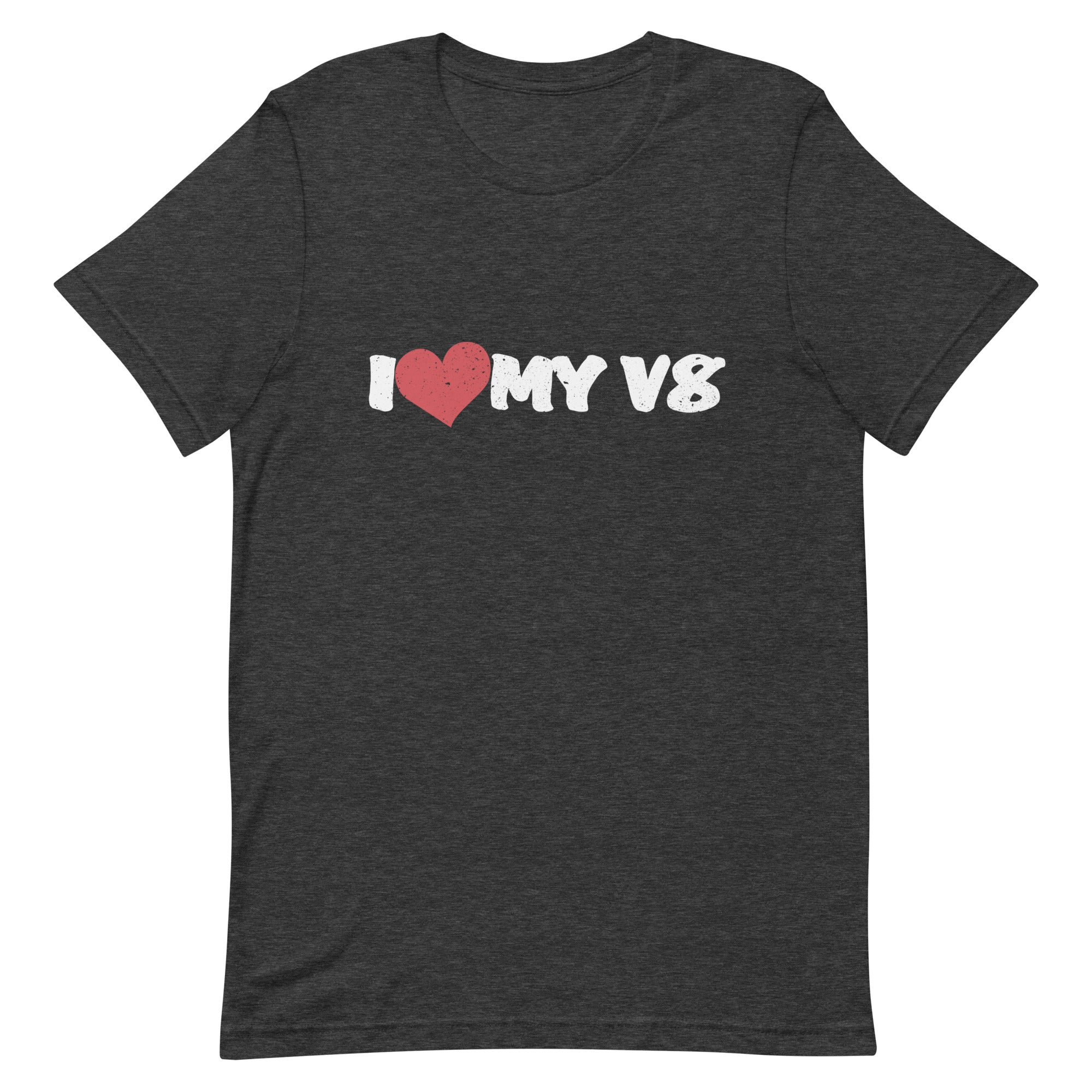 I Love My V8 T-shirt