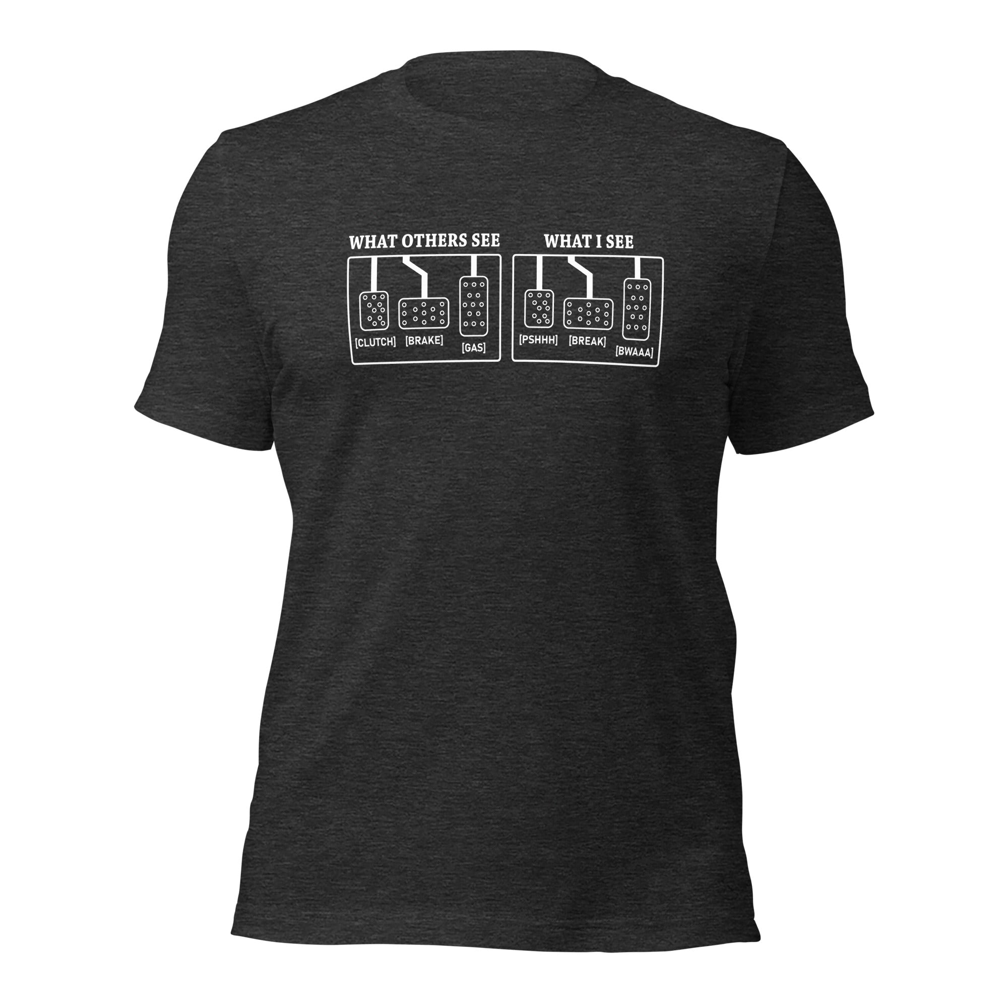 What I See - Three Pedals T-shirt
